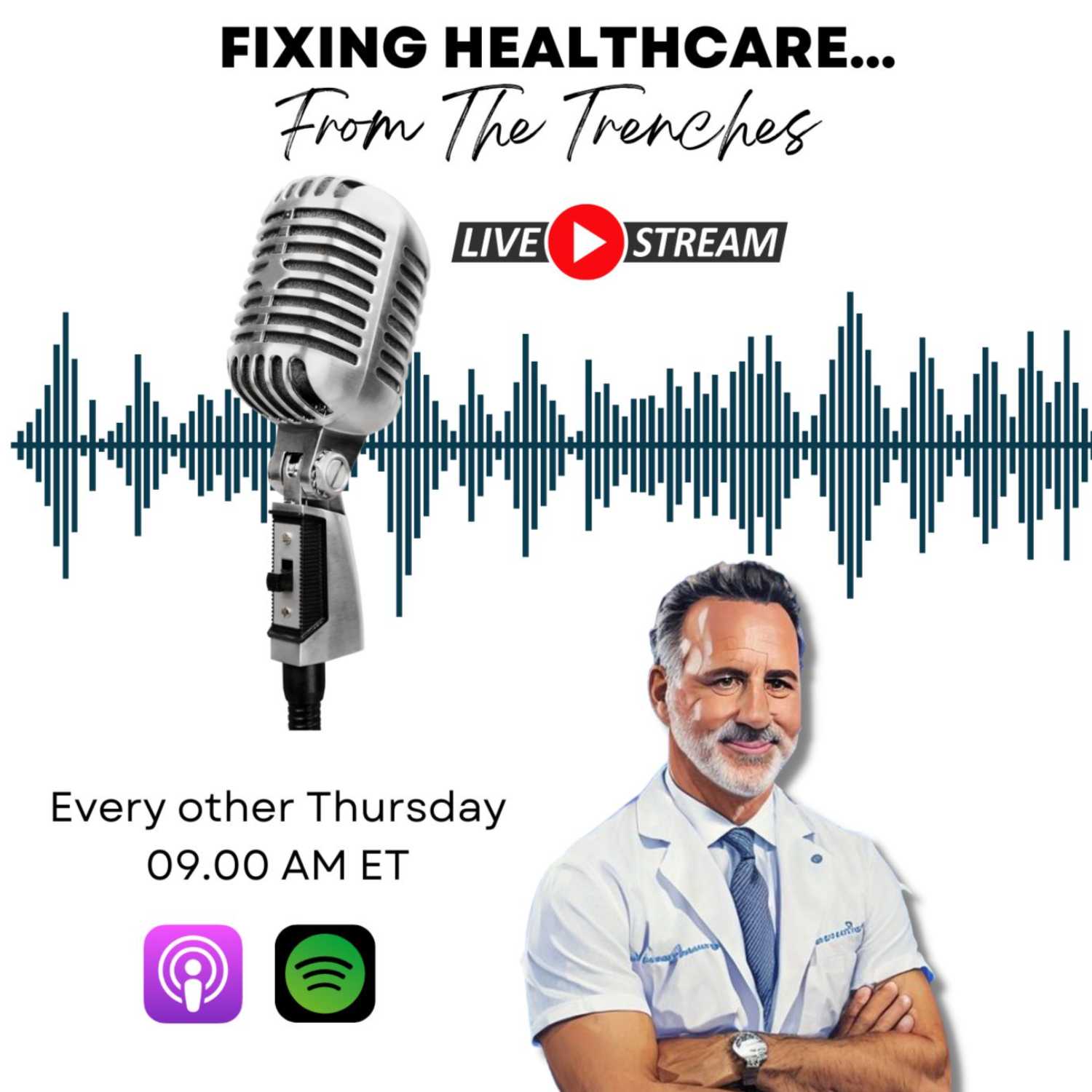 Fixing Healthcare...From The Trenches with Dr. Arlen Meyers E16