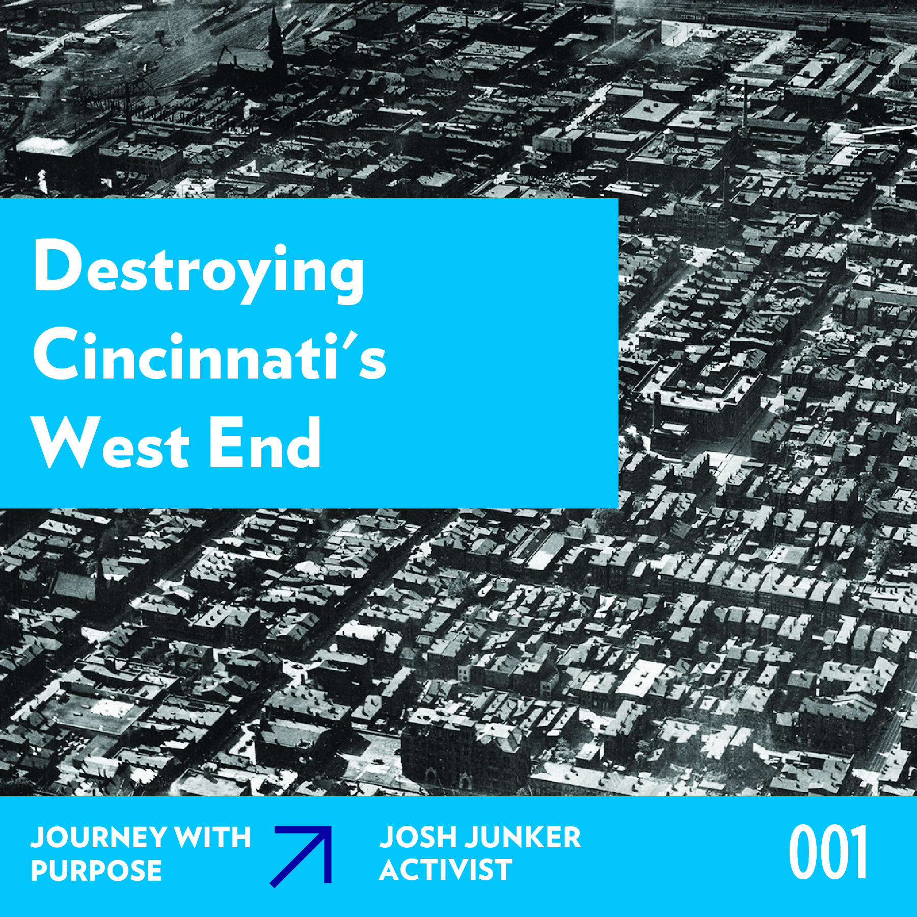 001 Cincinnati’s West End with Josh Junker