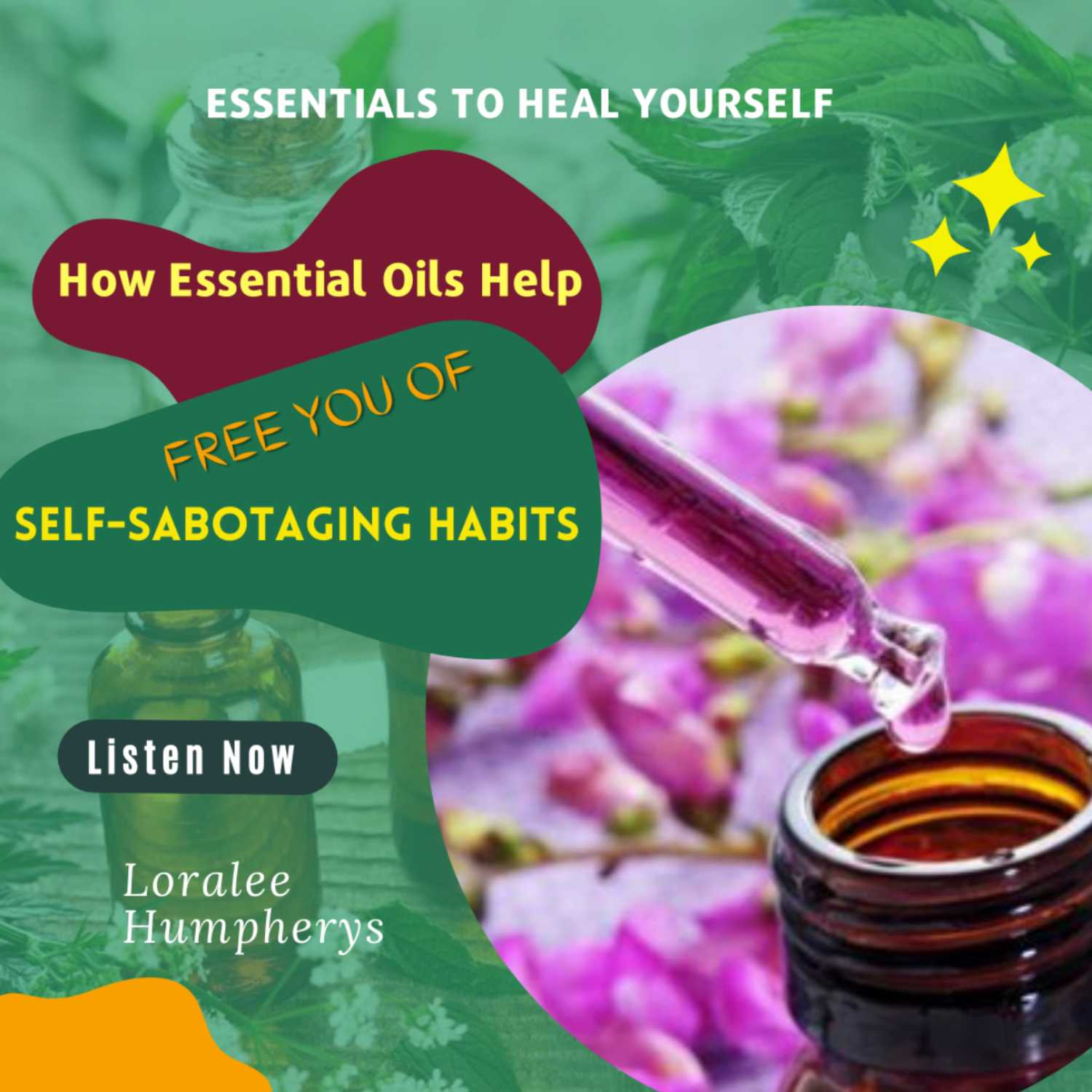 How Essential Oils Help Free You Of Self-Sabotaging Habits