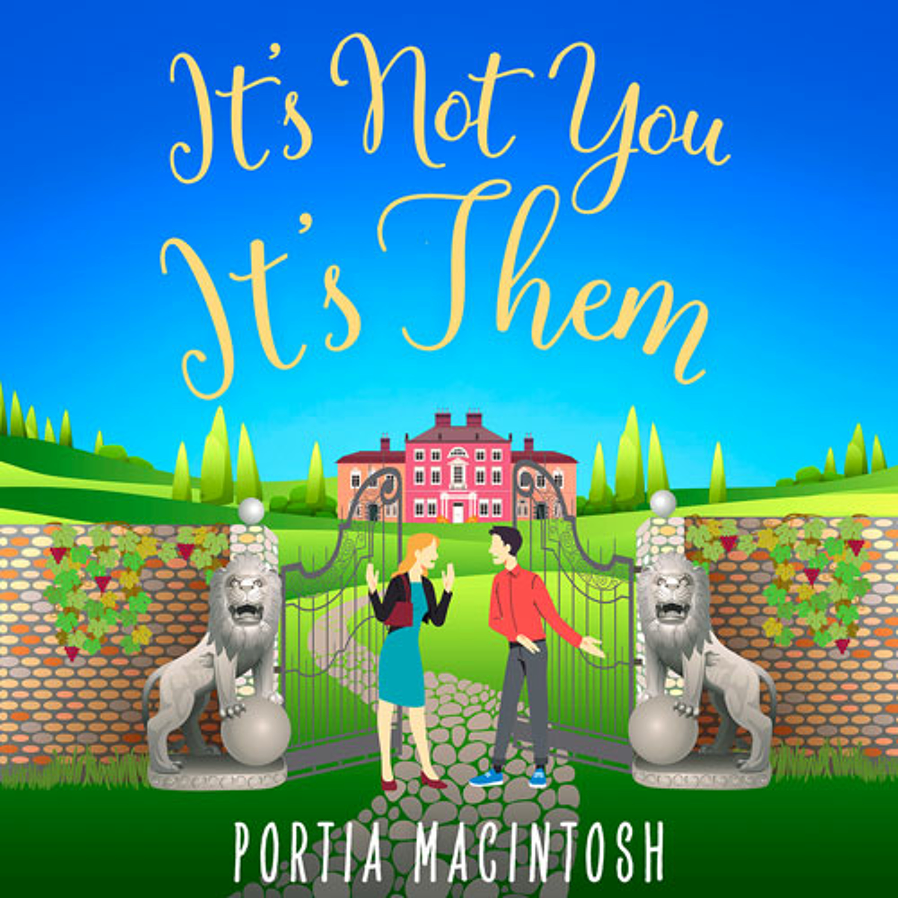 It's Not You, It's Them, By Portia MacIntosh, Read by Karen Cass