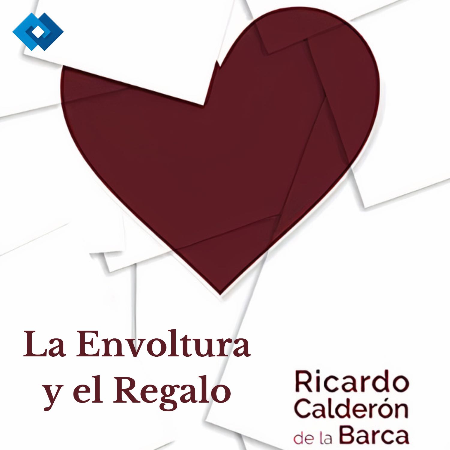 Webinar | La Envoltura y el Regalo | Ricardo Calderón de la Barca