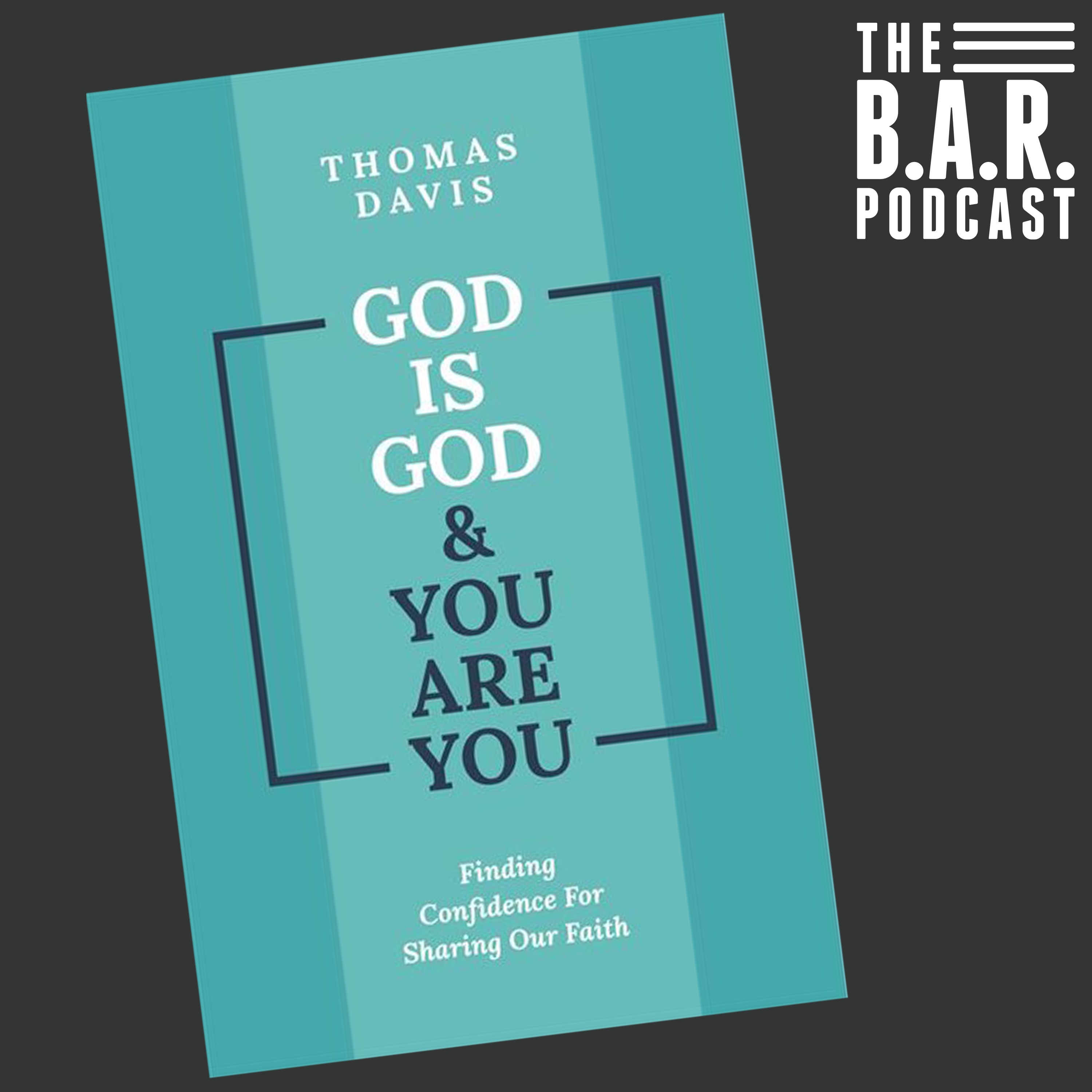 God is God & You are You - Thomas Davis