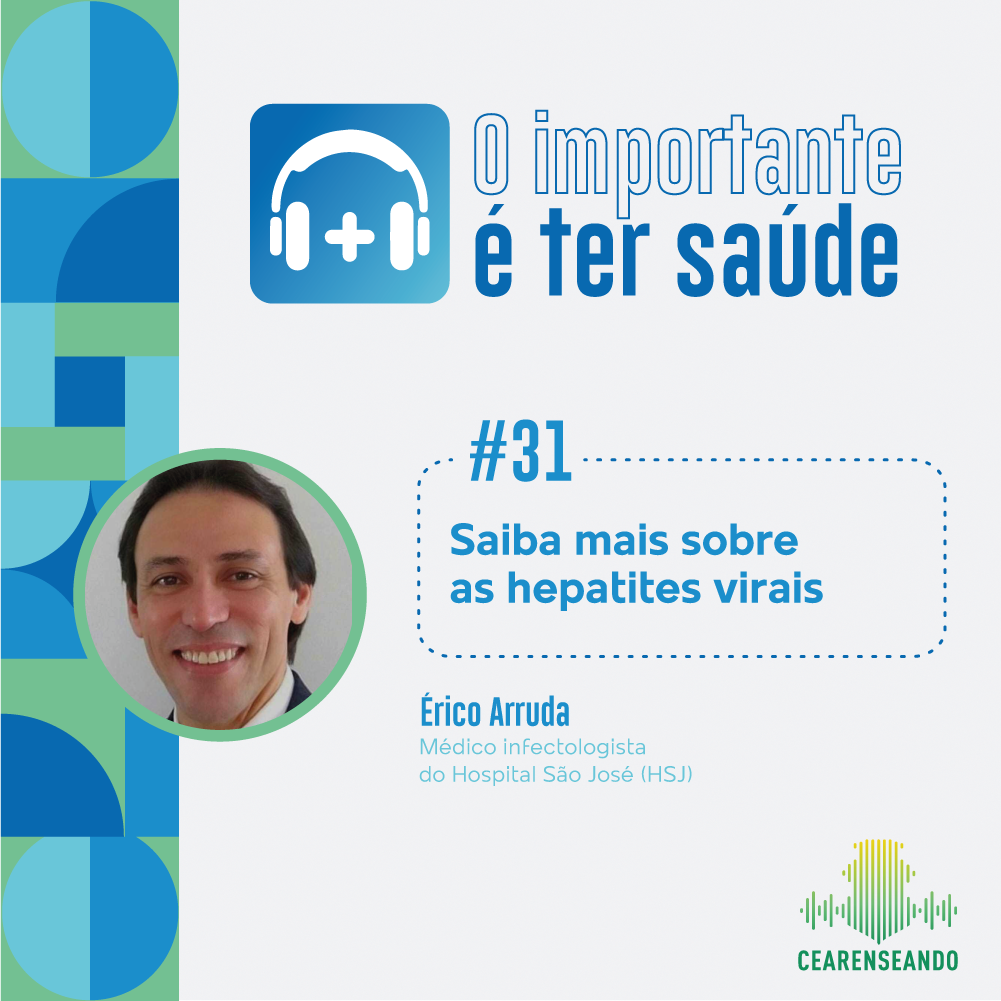 O importante é ter saúde #31: Saiba mais sobre as hepatites virais