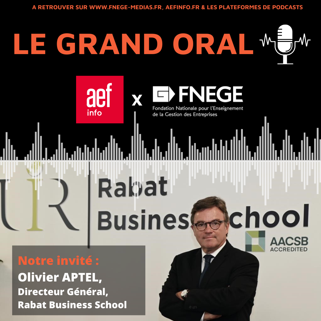 Le Grand Oral AEF Info x FNEGE – Olivier Aptel