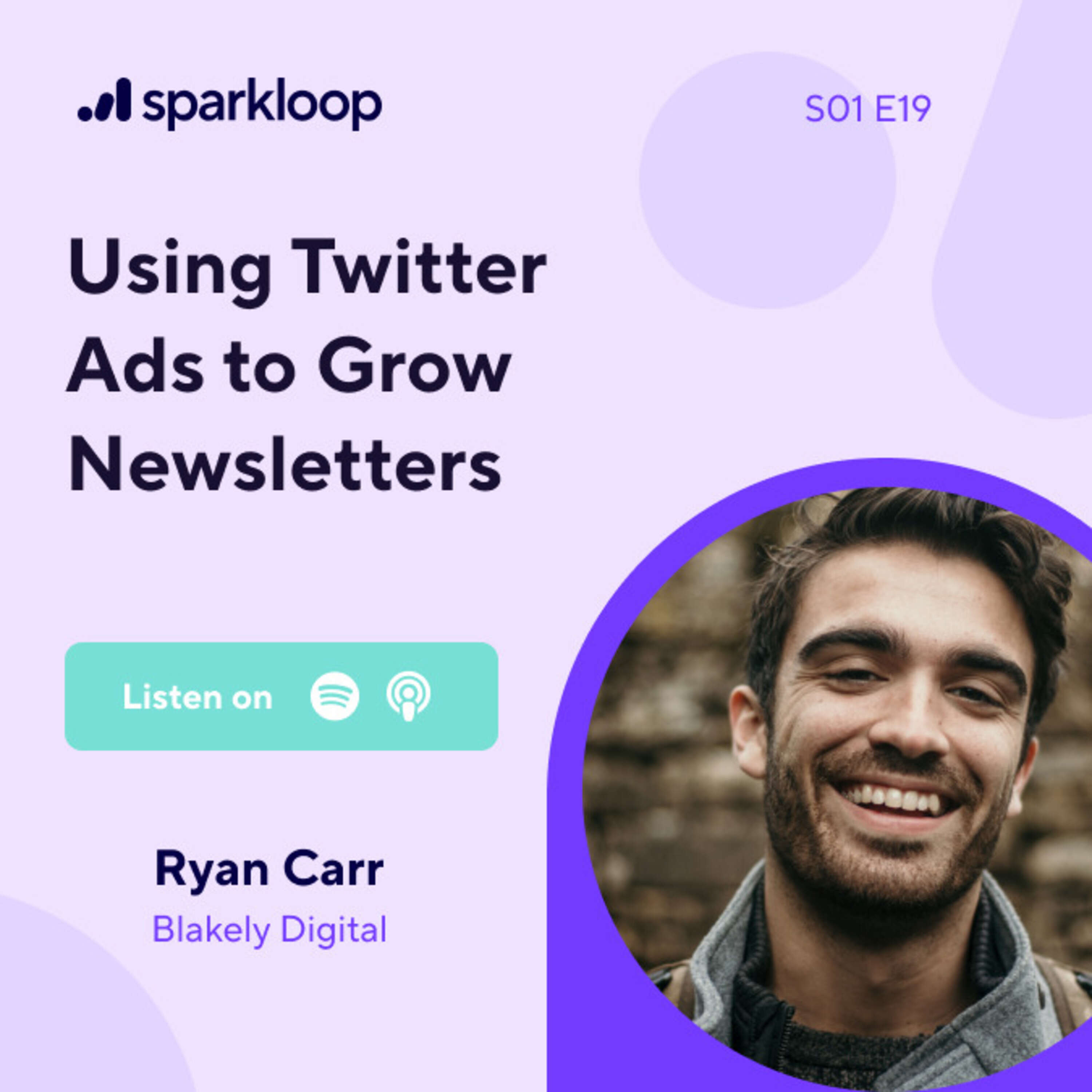 Using Twitter ads to grow newsletters — with Ryan Carr from Blakely Digital (formerly The Hustle)