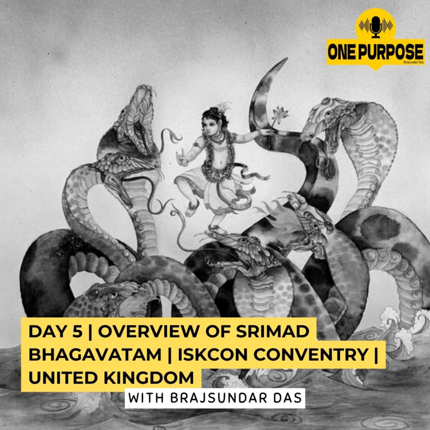 Day 5 | Overview of Srimad Bhagavatam | ISKCON Coventry | United Kingdom | Brajsundar Das