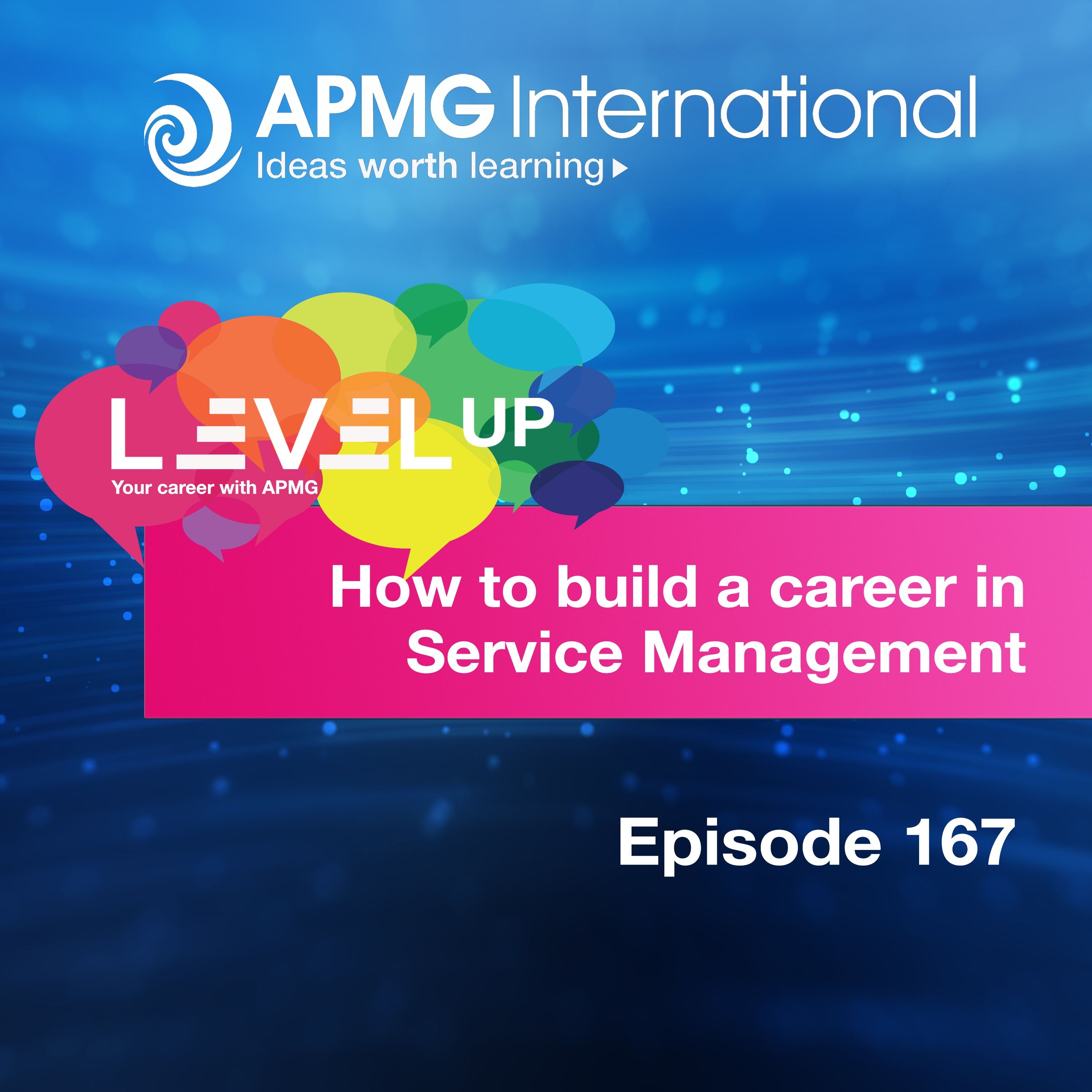 Level Up your Career – How to build a career in Service Management.