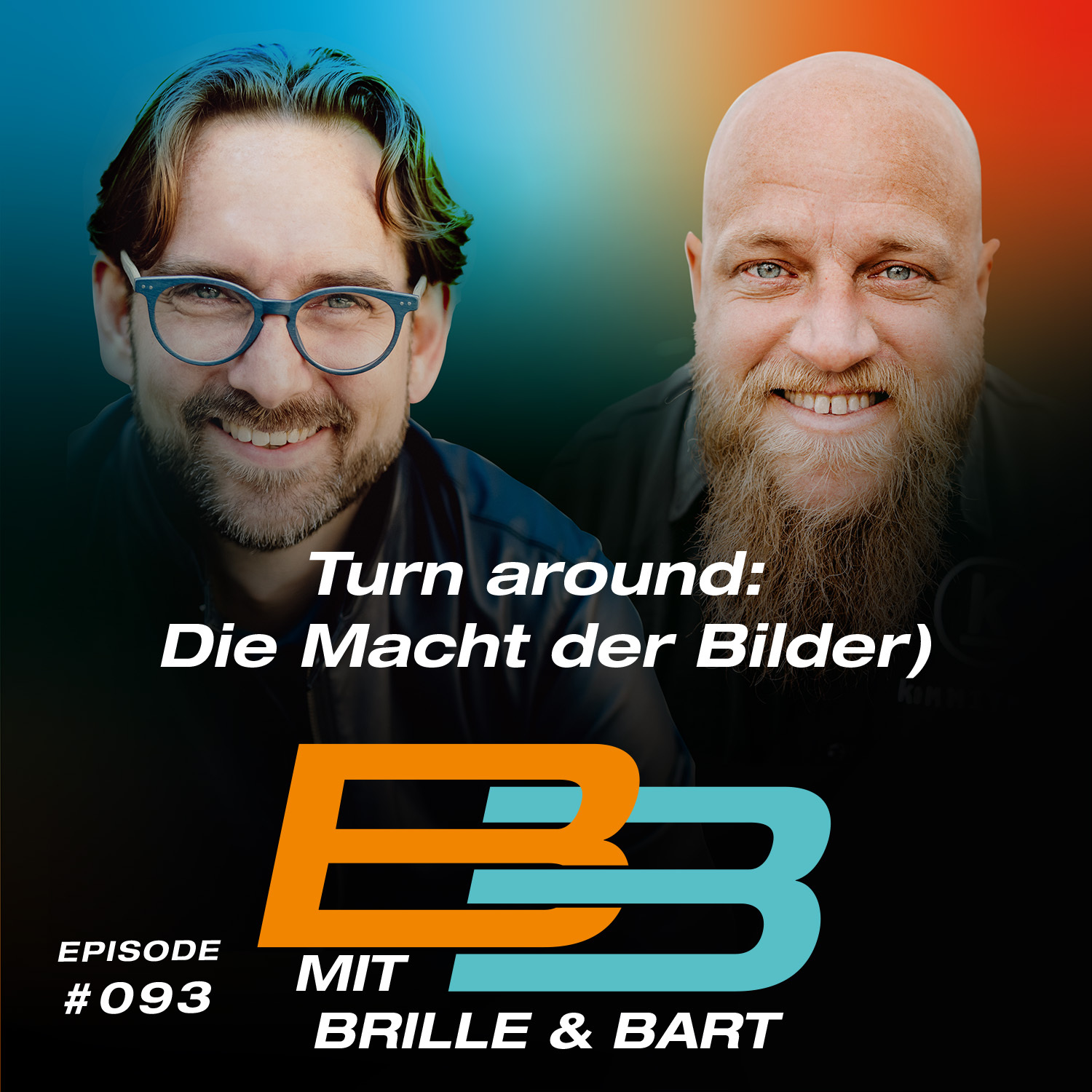 #093 - Turn around: Die Macht der Bilder