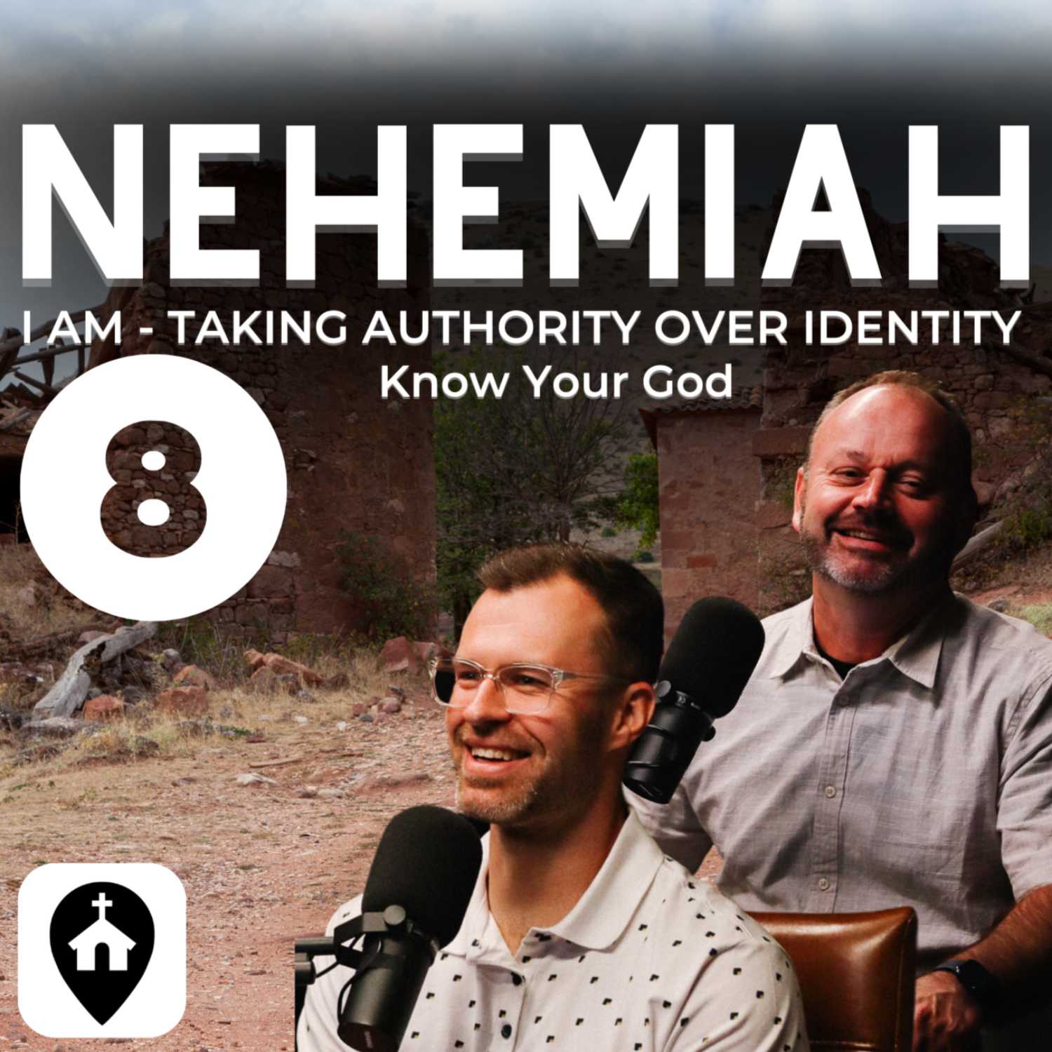 Know Your God | Nehemiah: I AM - Taking Authority Over Identity Ep.8