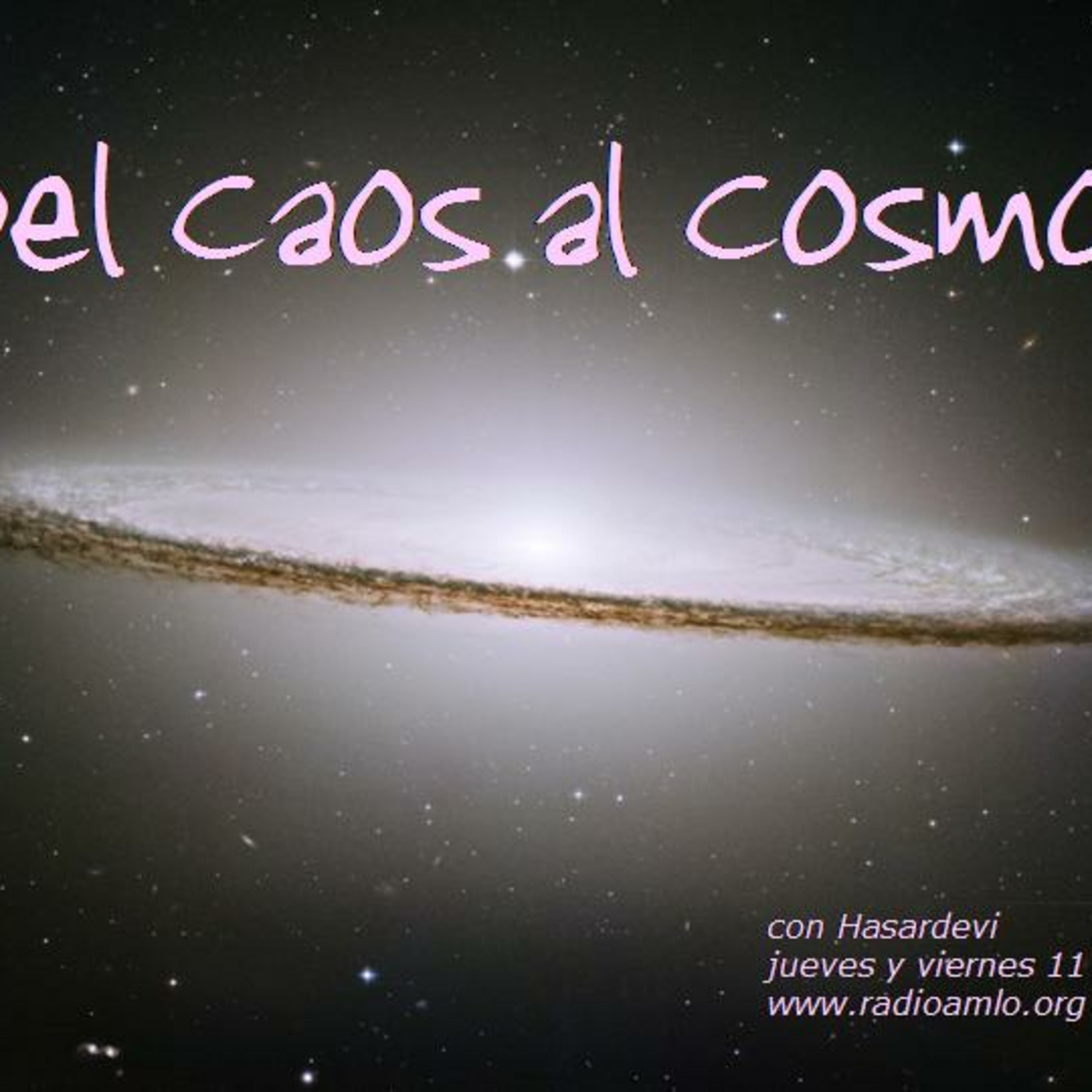 Del Caos al Cosmos, Mayo 25 de 2023