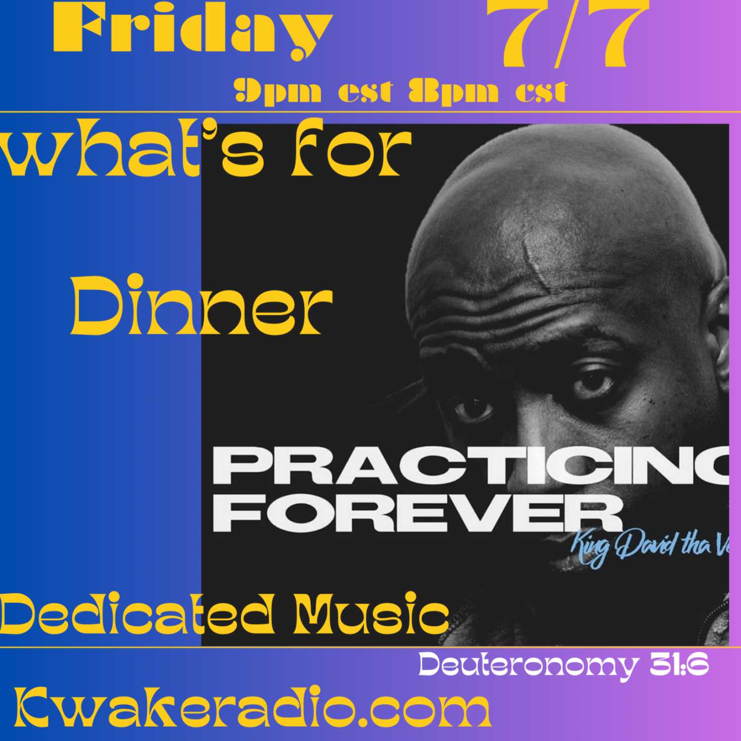 What's for Dinner - Dedicated Friday with King David Tha Vessel