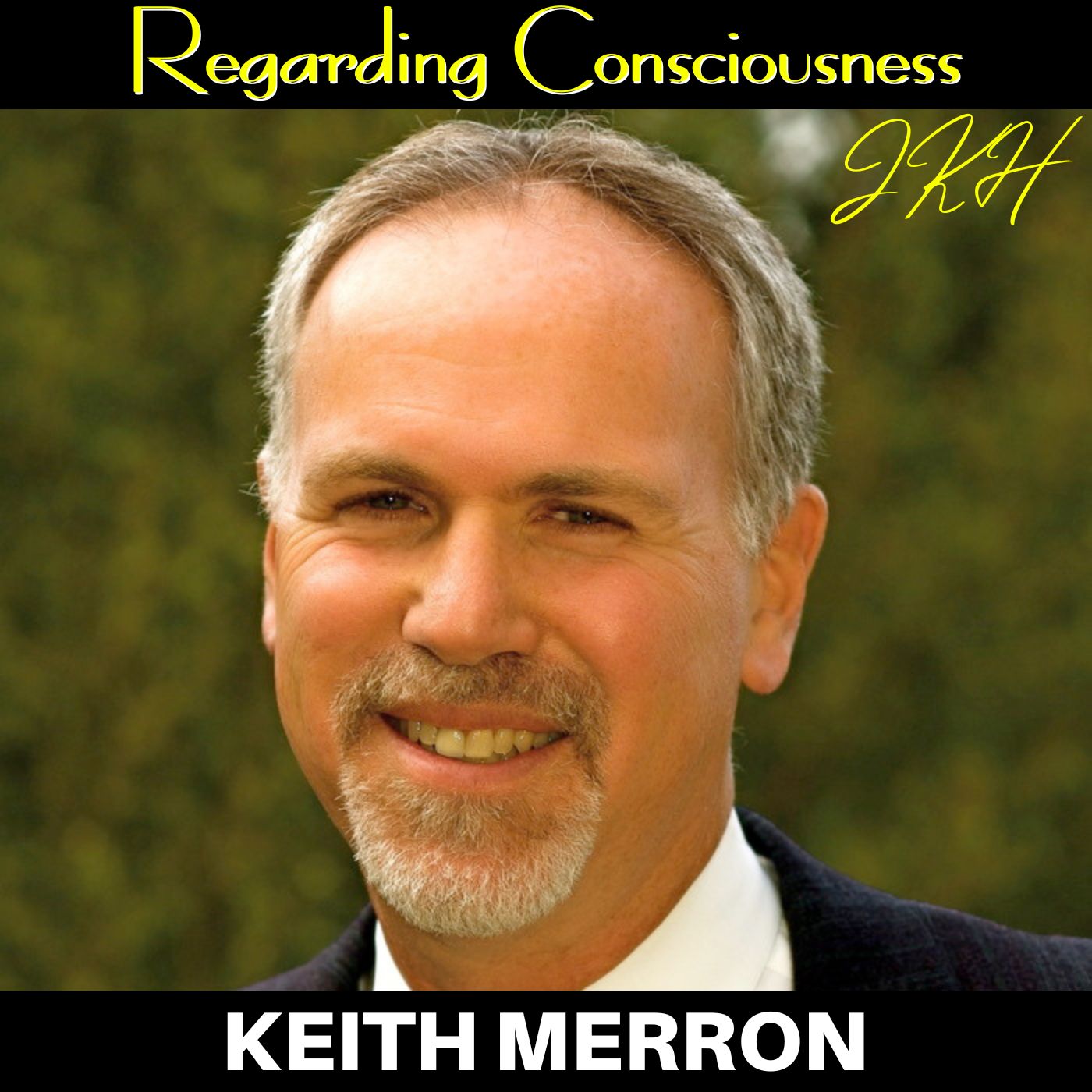 To Shatter or Not to Shatter Your Personal Paradigms with "Consciousness Coach" Keith Merron