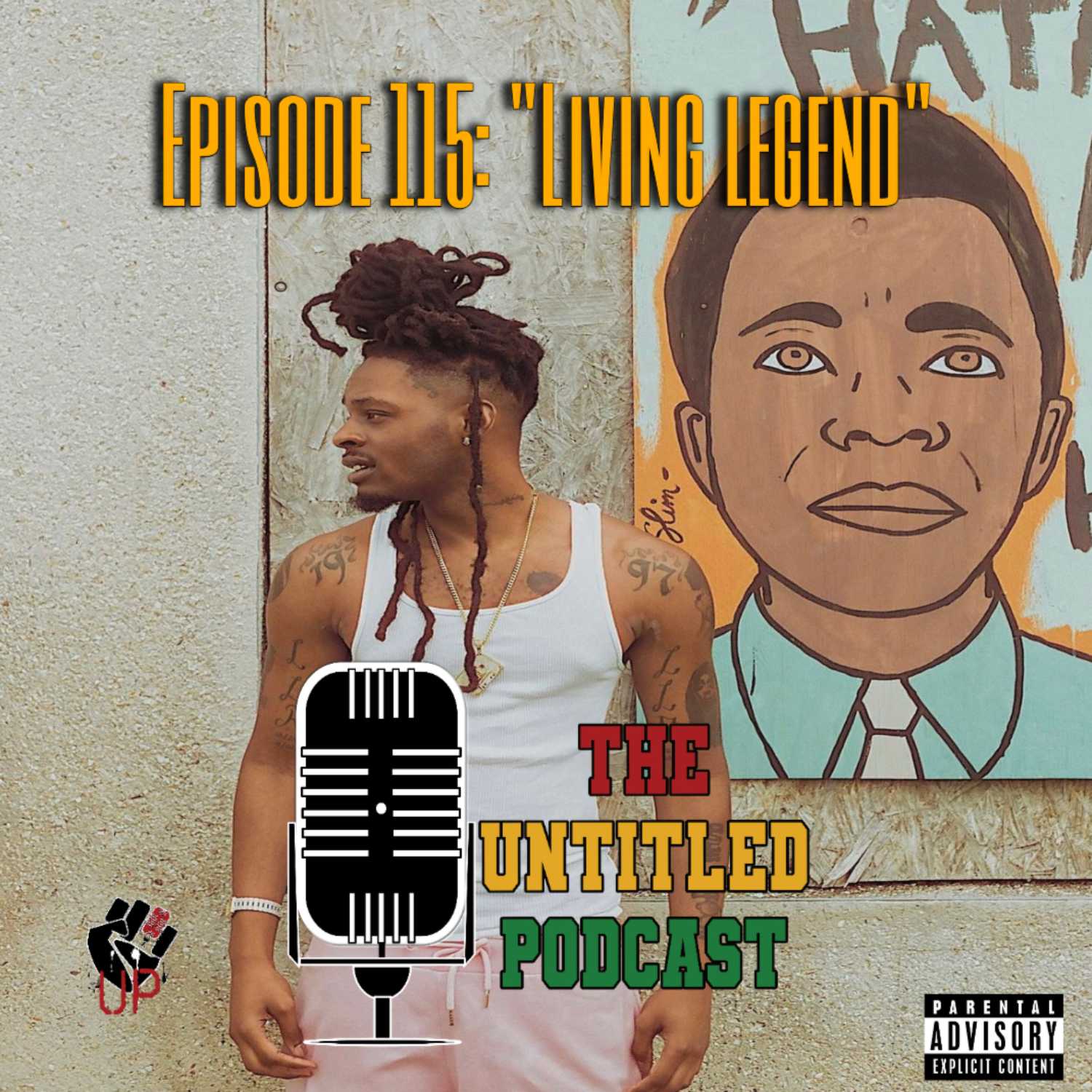 Untitled Podcast Episode 115: "Living Legend"