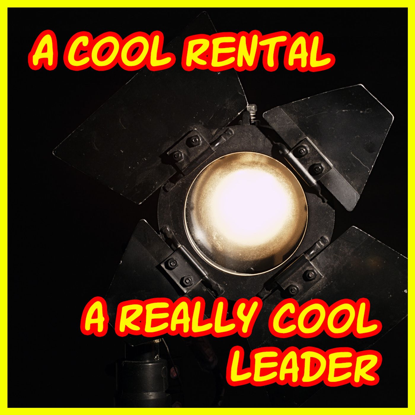 A Cool Rental and a Really Cool Leader!