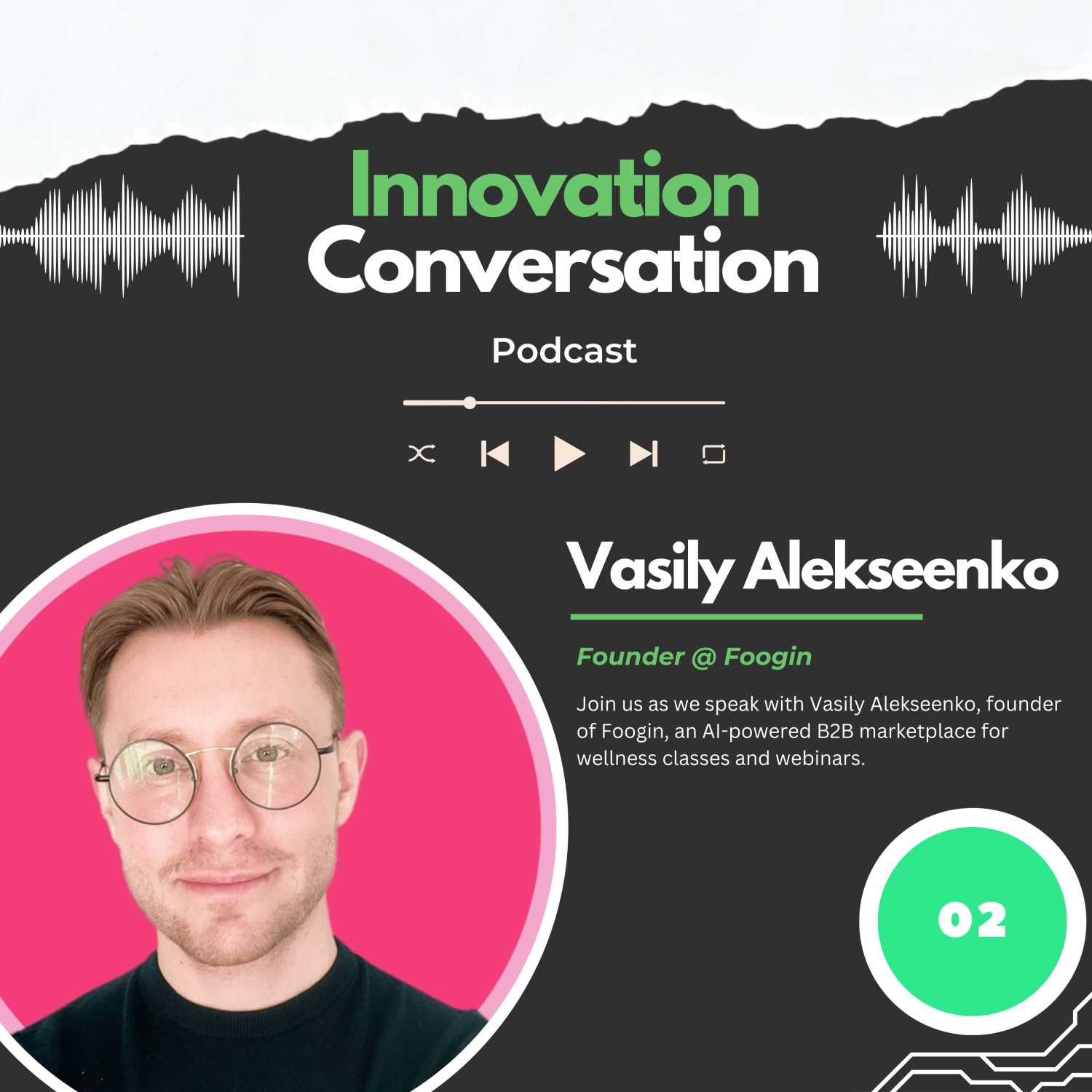 🎙️ Building Your Own Business Ecosystem: Insights from Foogin Founder Vasily Alekseenko 🚀