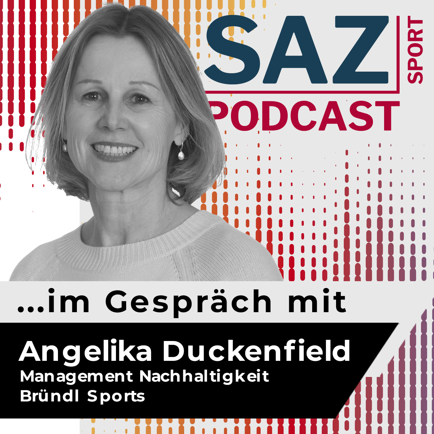 SAZsport-Podcast mit Angelika Duckenfield:Wie Bründl Sports die Branche nachhaltiger machen will