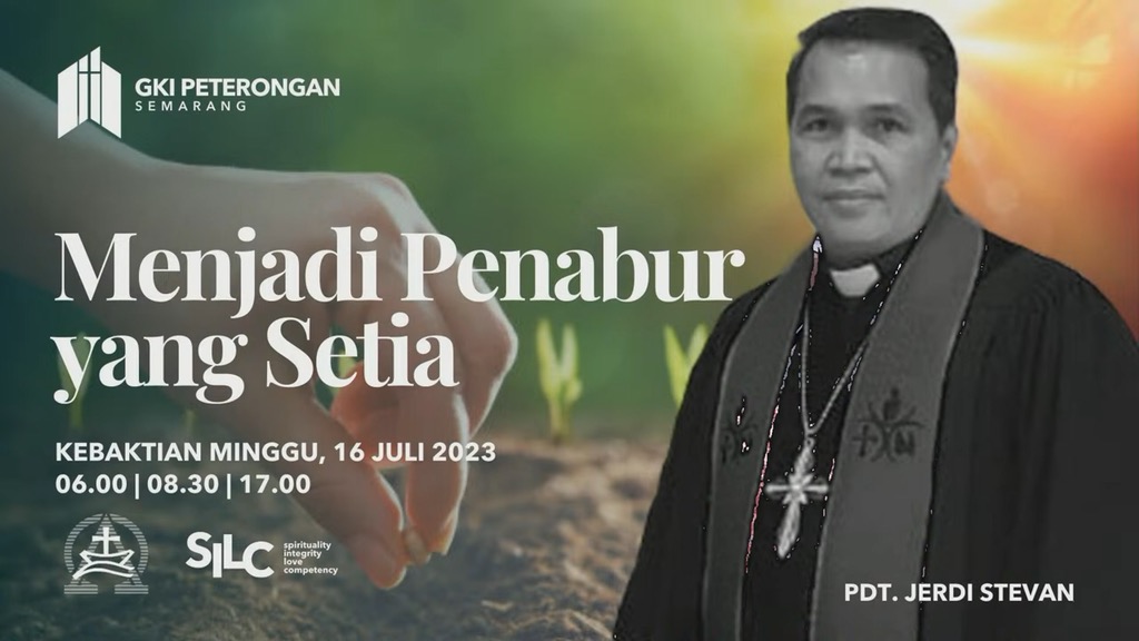 ⁣Menjadi Penabur Yang Setia – Ibadah Minggu Pagi Pk.08.30 WIB – 16 Juli 2023