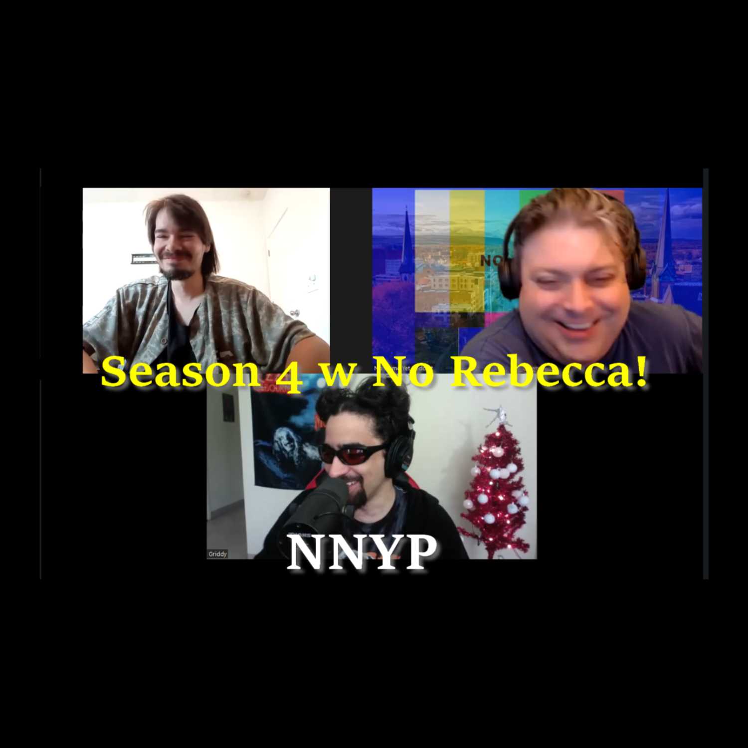 Season 4 with No Rebecca - S4 Ep. 1 No Name Yet Podcast (NNYP)