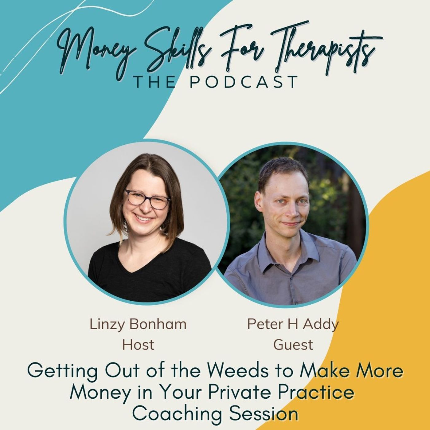 Getting Out of the Weeds to Make More Money in Your Private Practice Coaching Session