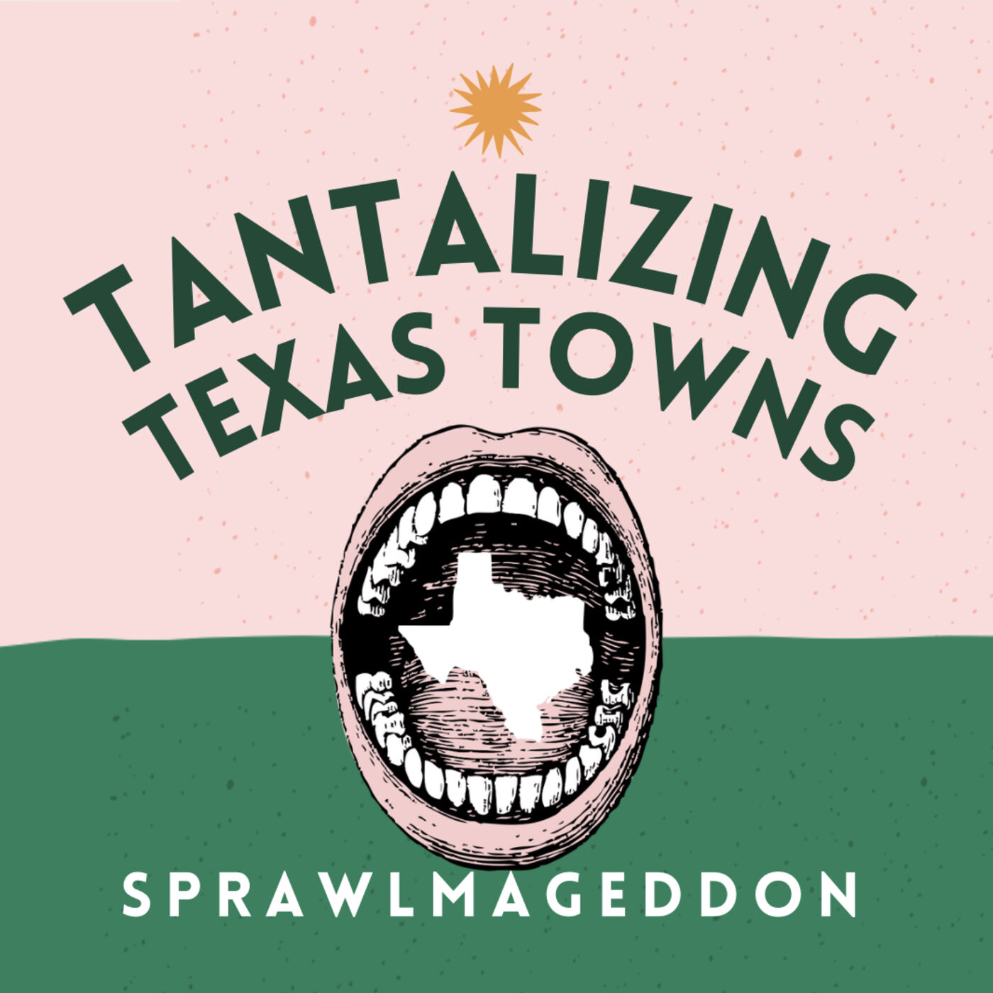 Tantalizing Texas Towns: Sprawlmageddon 