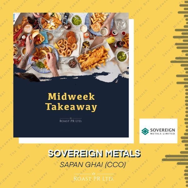 Midweek Takeaway with Sapan Ghai, Chief Commercial Officer of Sovereign Metals Limited (AIM:SVML)