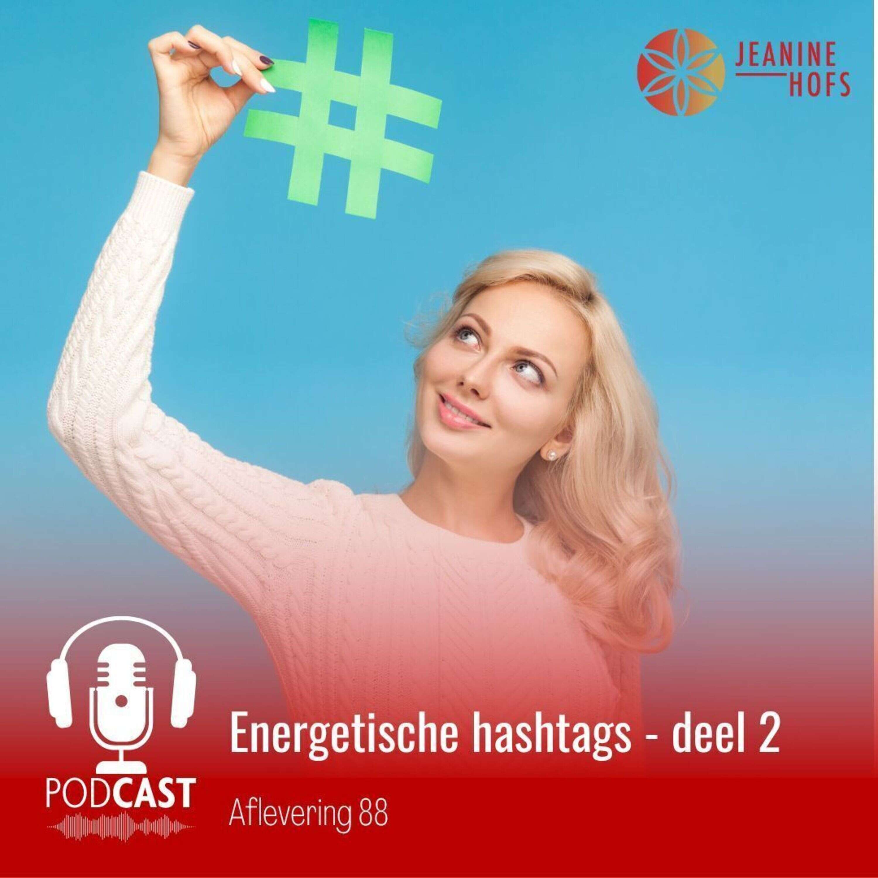 Energetische hashtags - deel 2