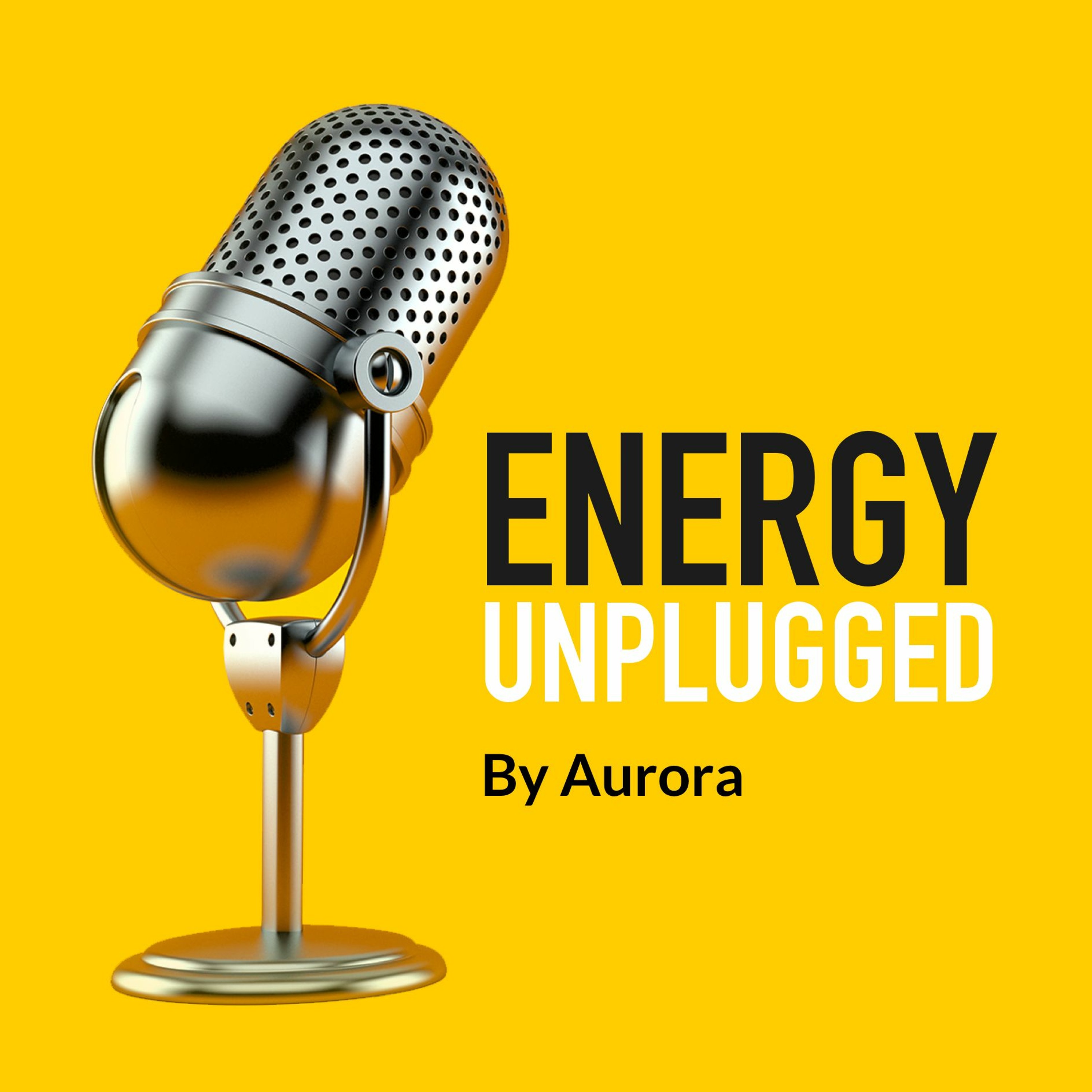 EP.152 Aurora Experts on the Hottest Power Markets in Europe