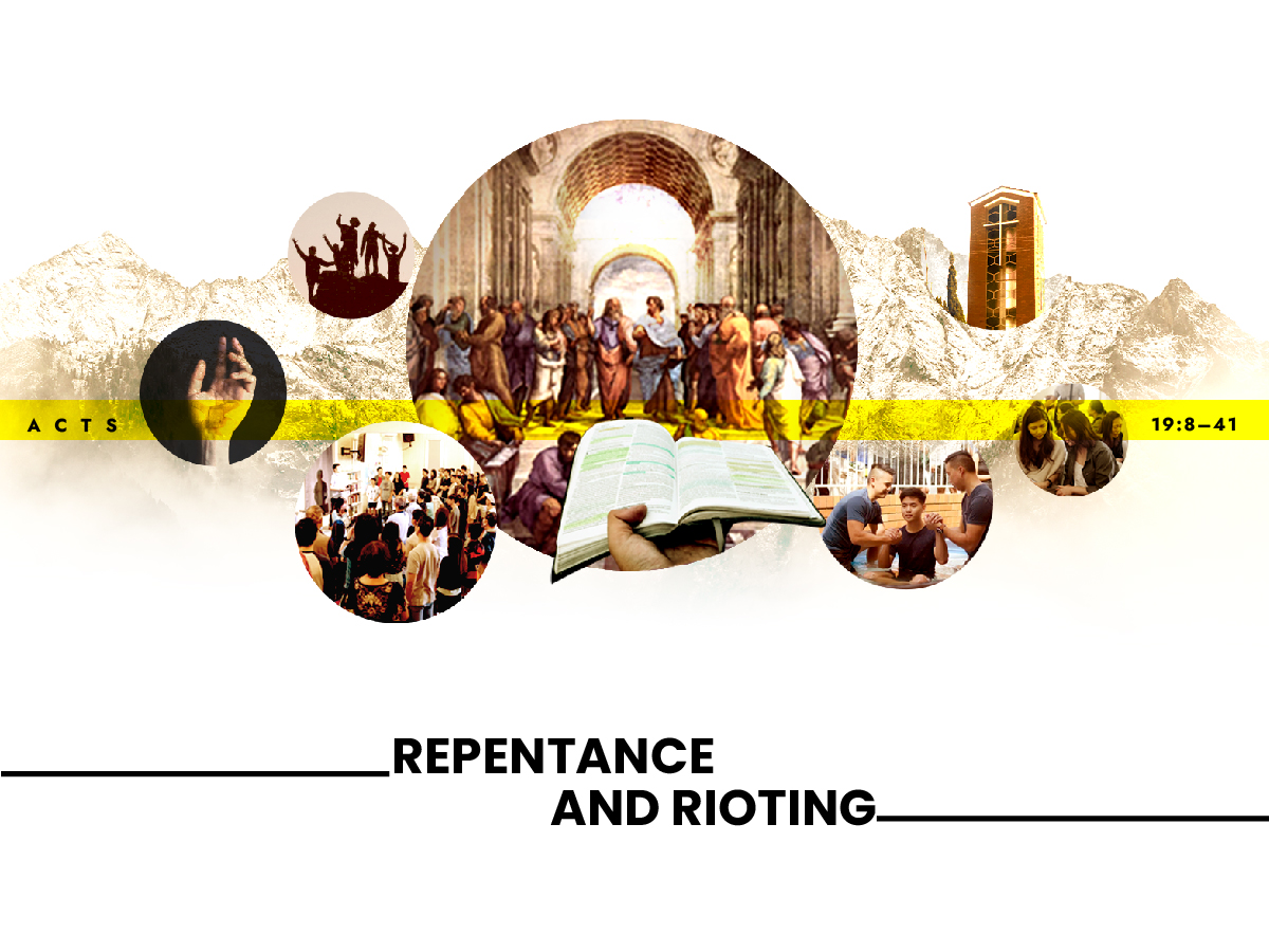 The Gospel In Motion – Repentance and Rioting