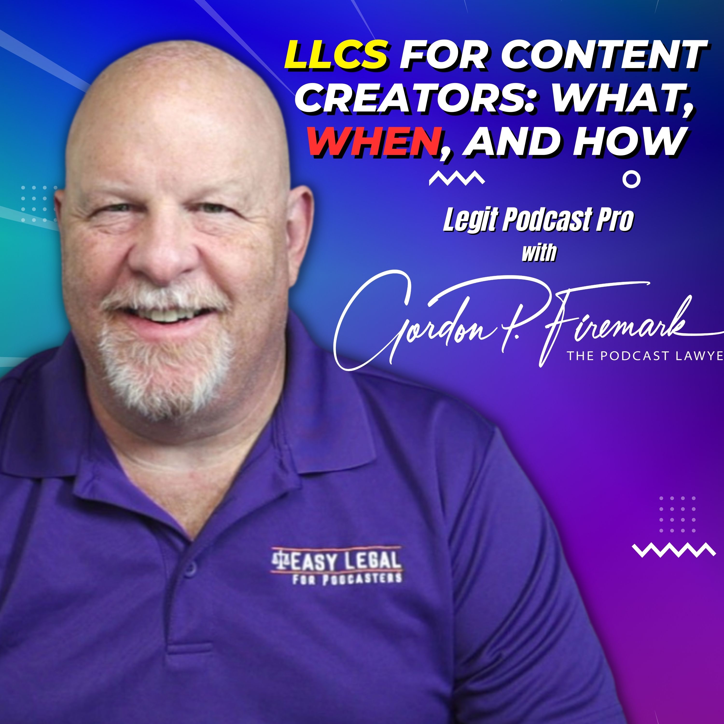 LLCs Demystified:  What, When, How to protect your podcast