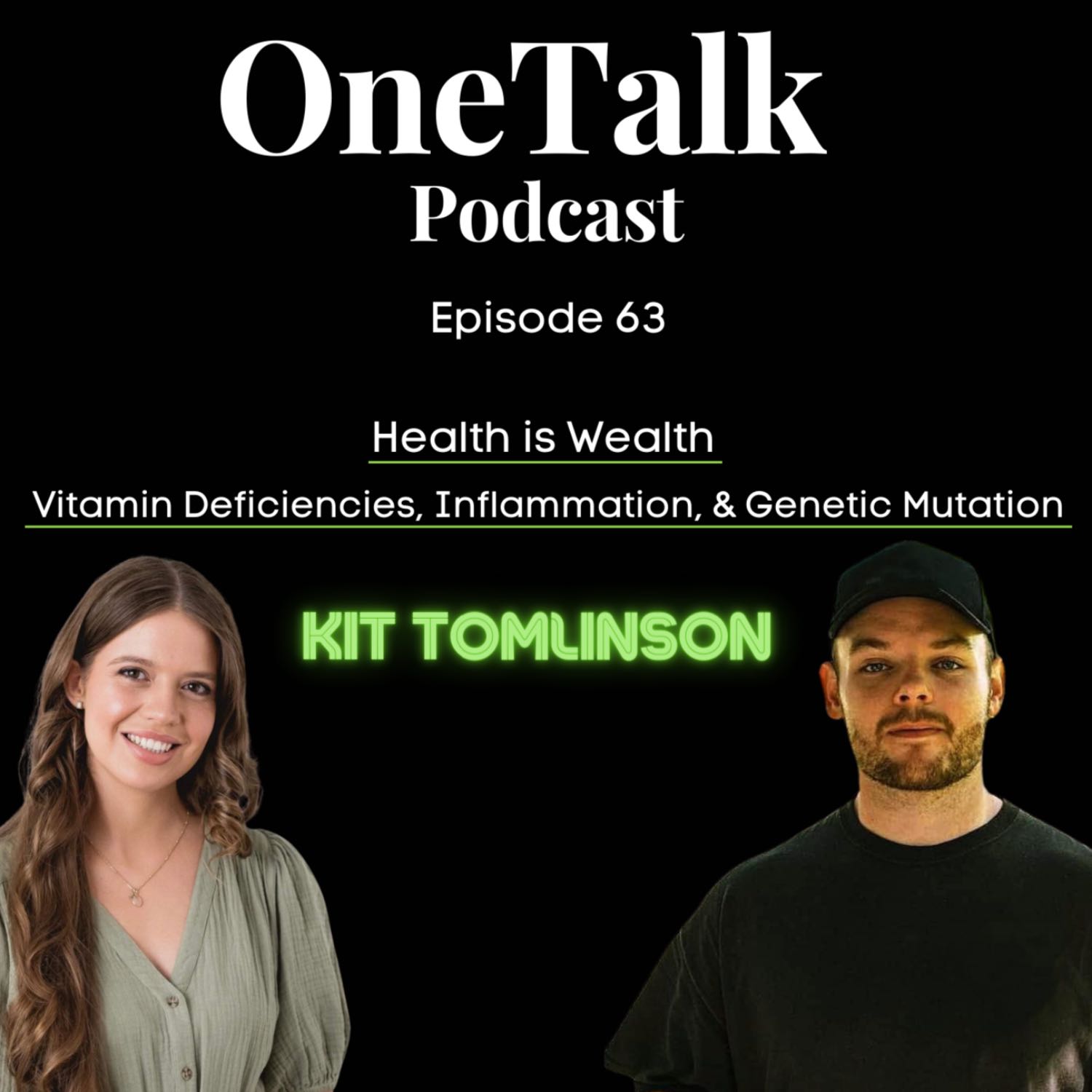 Ep. 63 - Vitamin Deficiencies, Inflammation, & Genetic Mutations (Ft. Kit Tomlinson)