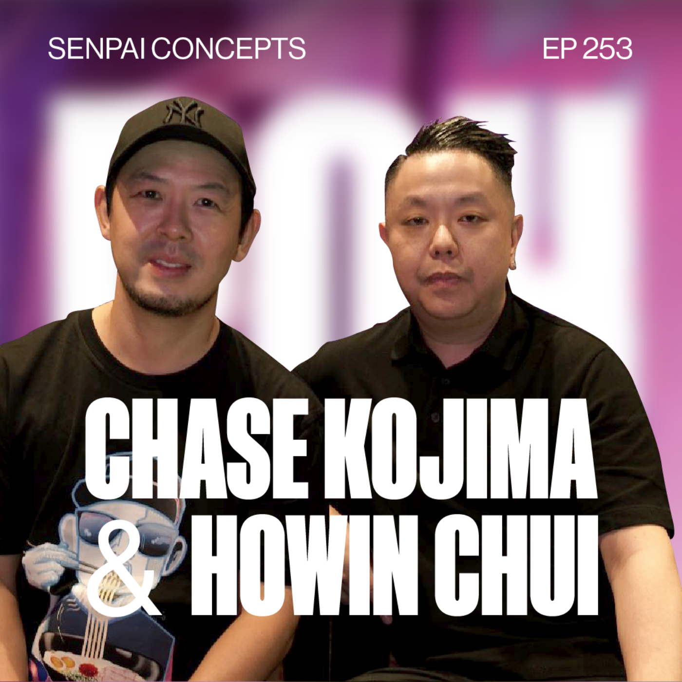 ⁣Ep 253 - Creating Unique Dining Experiences and Adapting to Change: A Conversation with Restaurateur Howin Chui and Chef Chase Kojima from Senpai Concepts