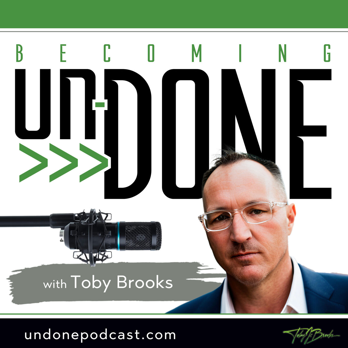 Becoming UnDone with Toby Brooks 