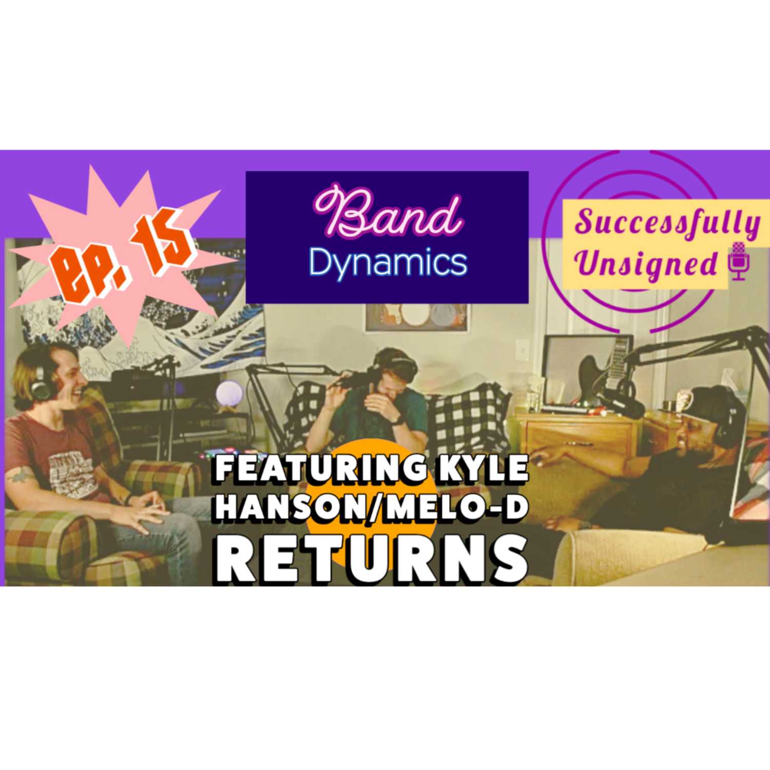 Ep. 15 Band Dynamics Feat. Kyle Hanson 