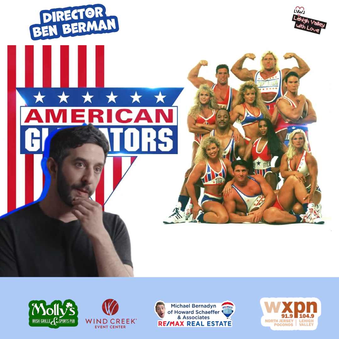 ⁣American Gladiators Documentary Director (and Lehigh Valley Native) Ben Berman