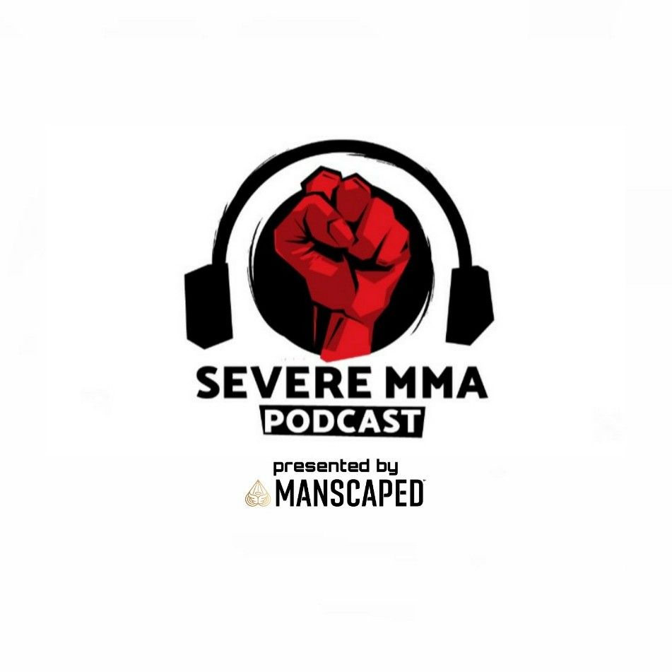 Severe MMA Podcast 