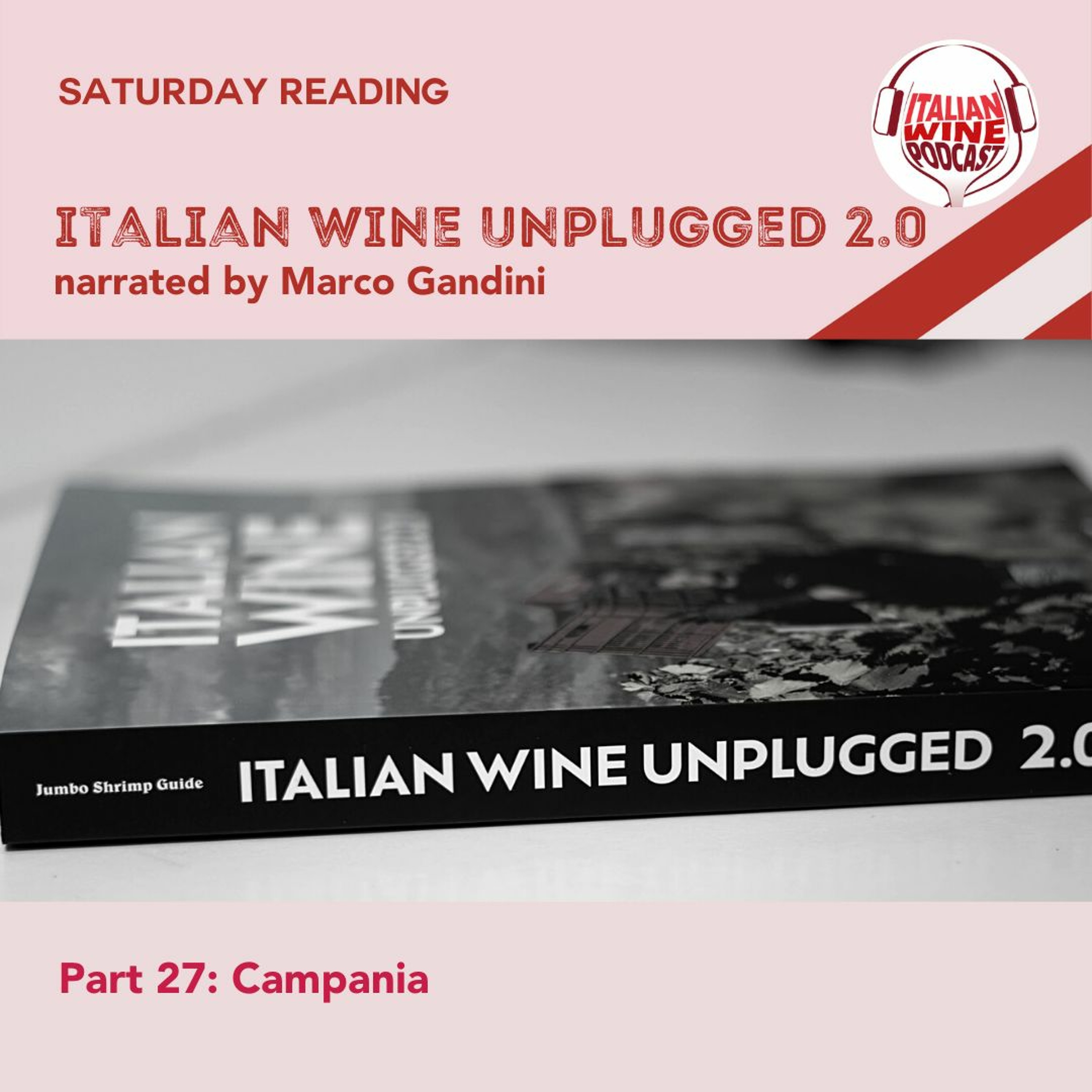 Ep. 1491 Marco Gandini Narrates Pt. 27 | Italian Wine Unplugged 2.0