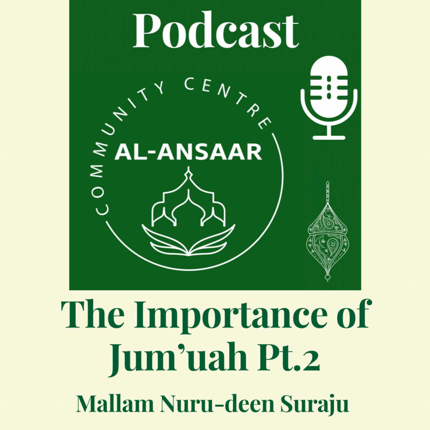 The Importance of Jumu'ah - Mallam Nuru-deen Suraju Part 2