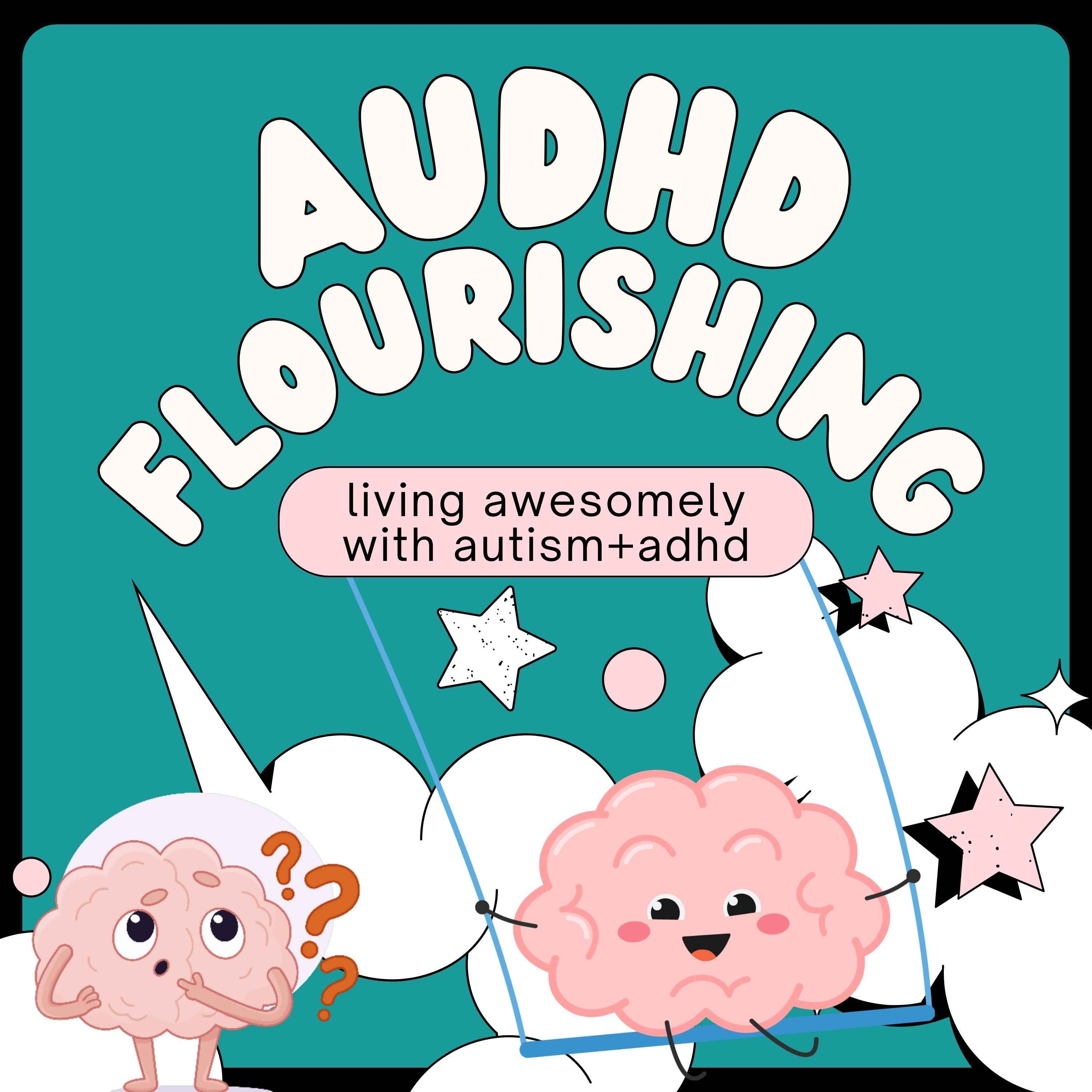 AuDHD Flourishing 