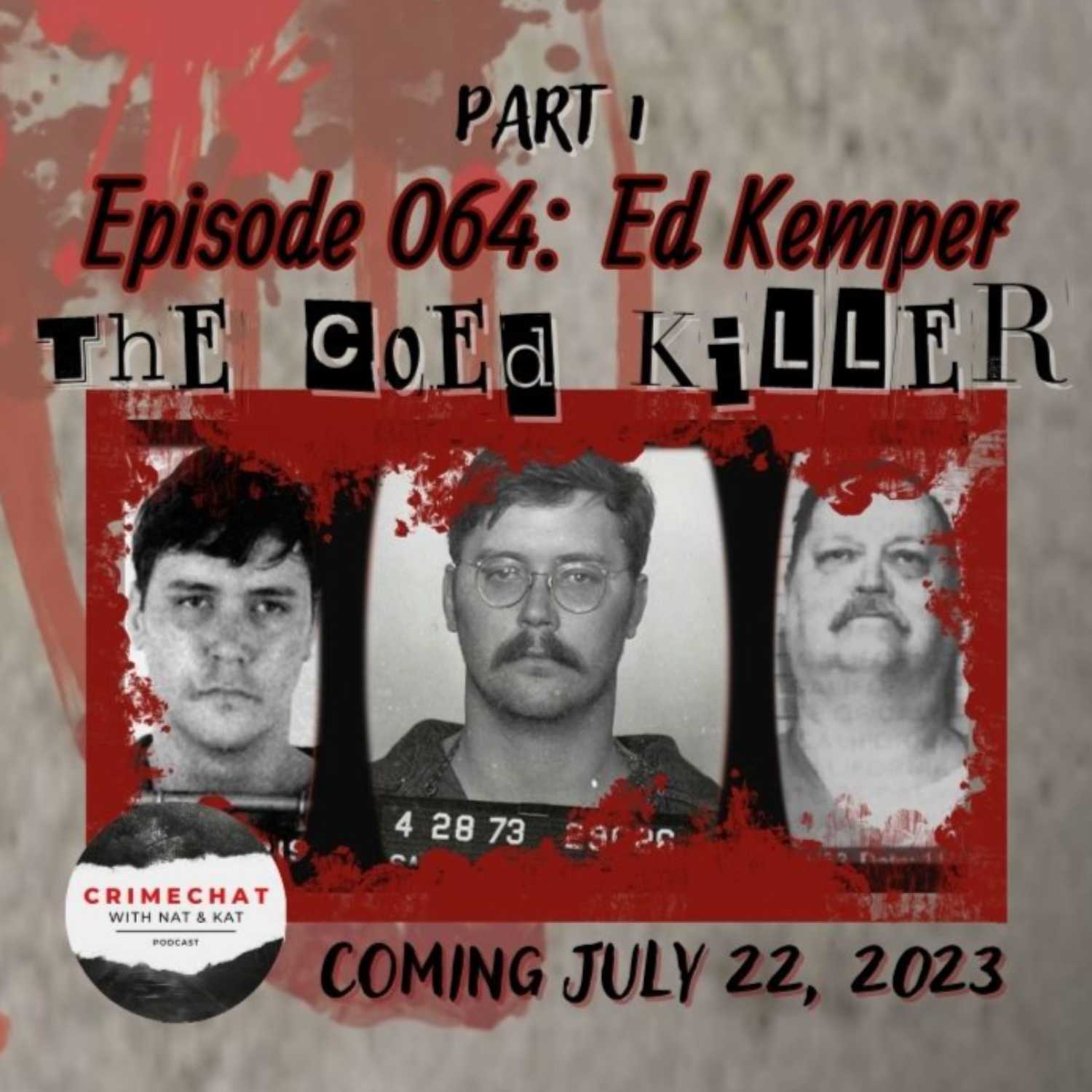 ⁣Episode 064: Ed Kemper - The Coed Killer (Part 1)