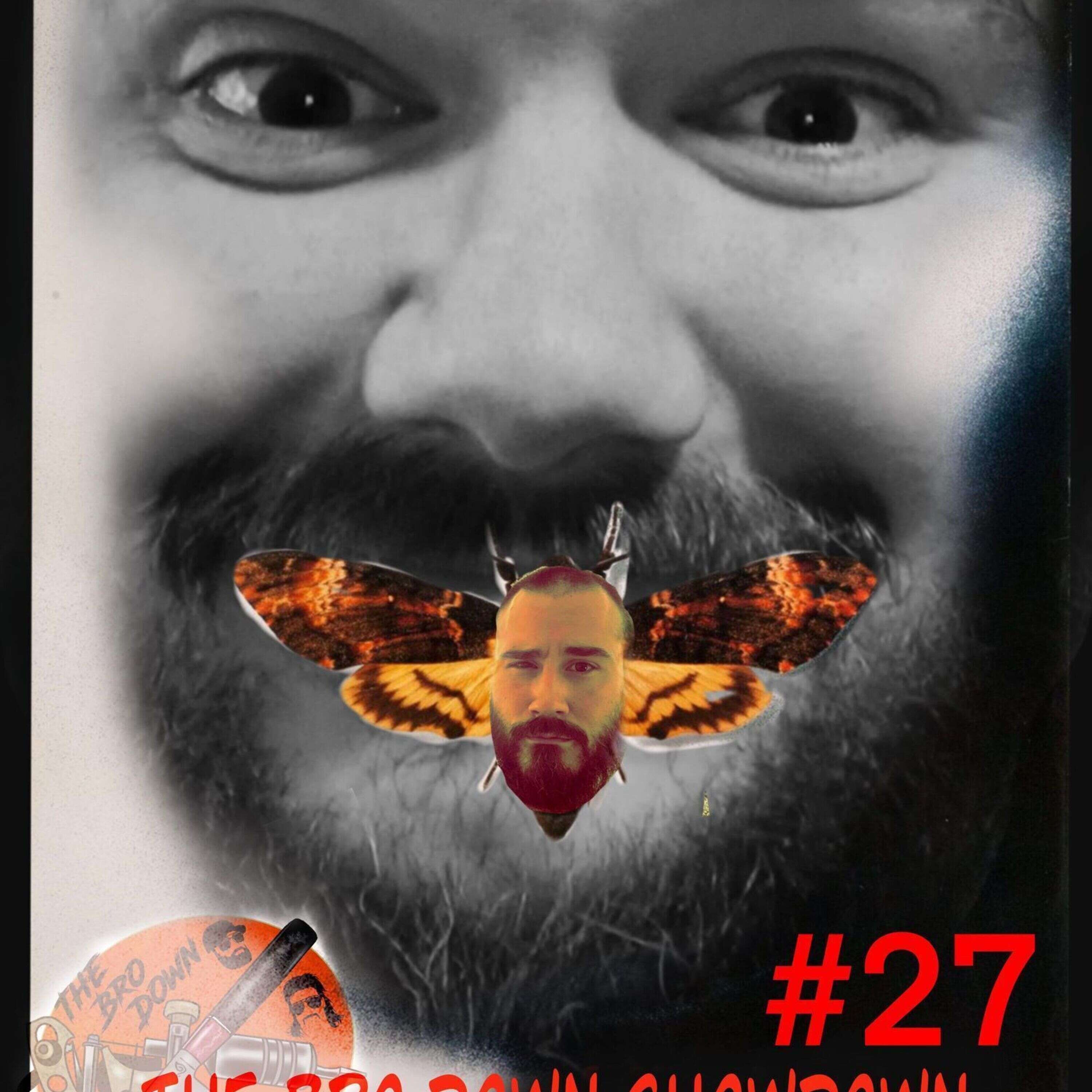 The Bro Down Showdown #27