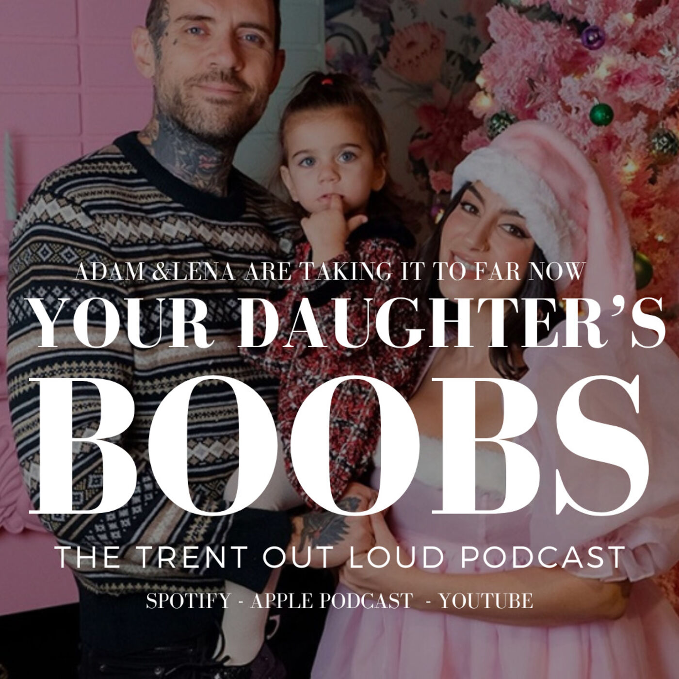 ⁣097: Adam22 & Lena 'The Plug' are Talking About Their 2 Year Old Daughter's Boobs.