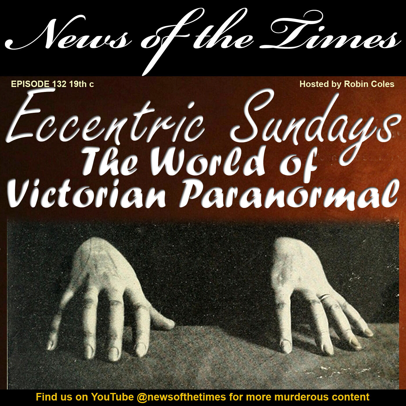 ⁣The World of the Victorian Paranormal | Episode 132 | 1850-1910