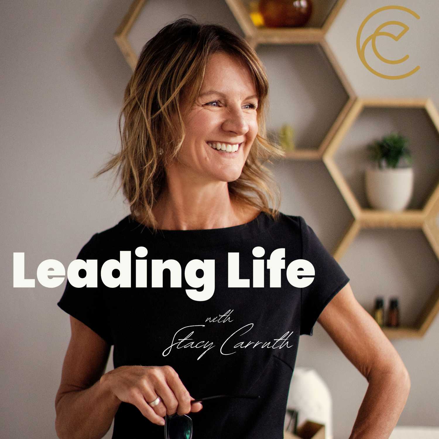 Leading Life with Stacy Carruth 