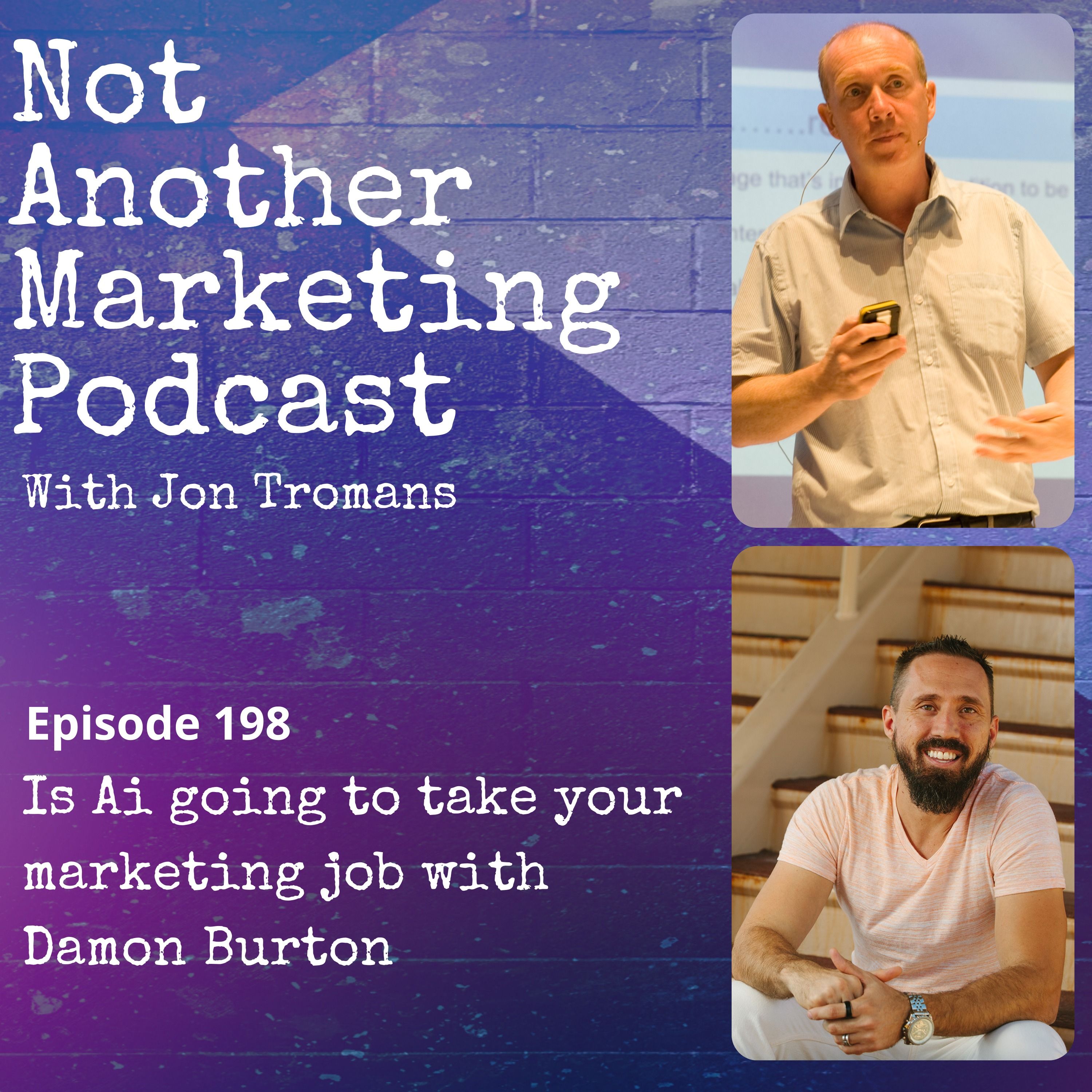 Is Ai going to take your marketing job with Damon Burton