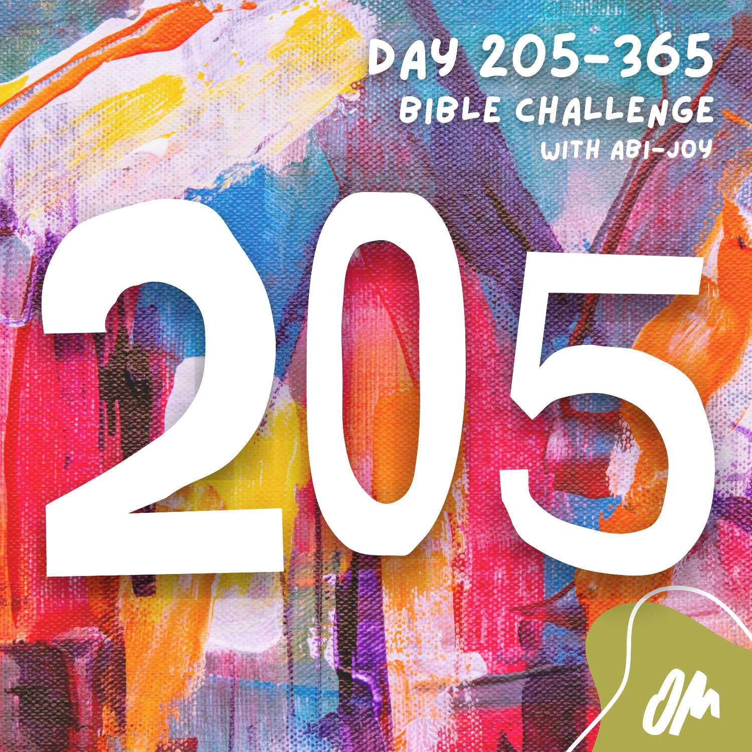 Day 205 of 365 The Bible Challenge with Abi Joy