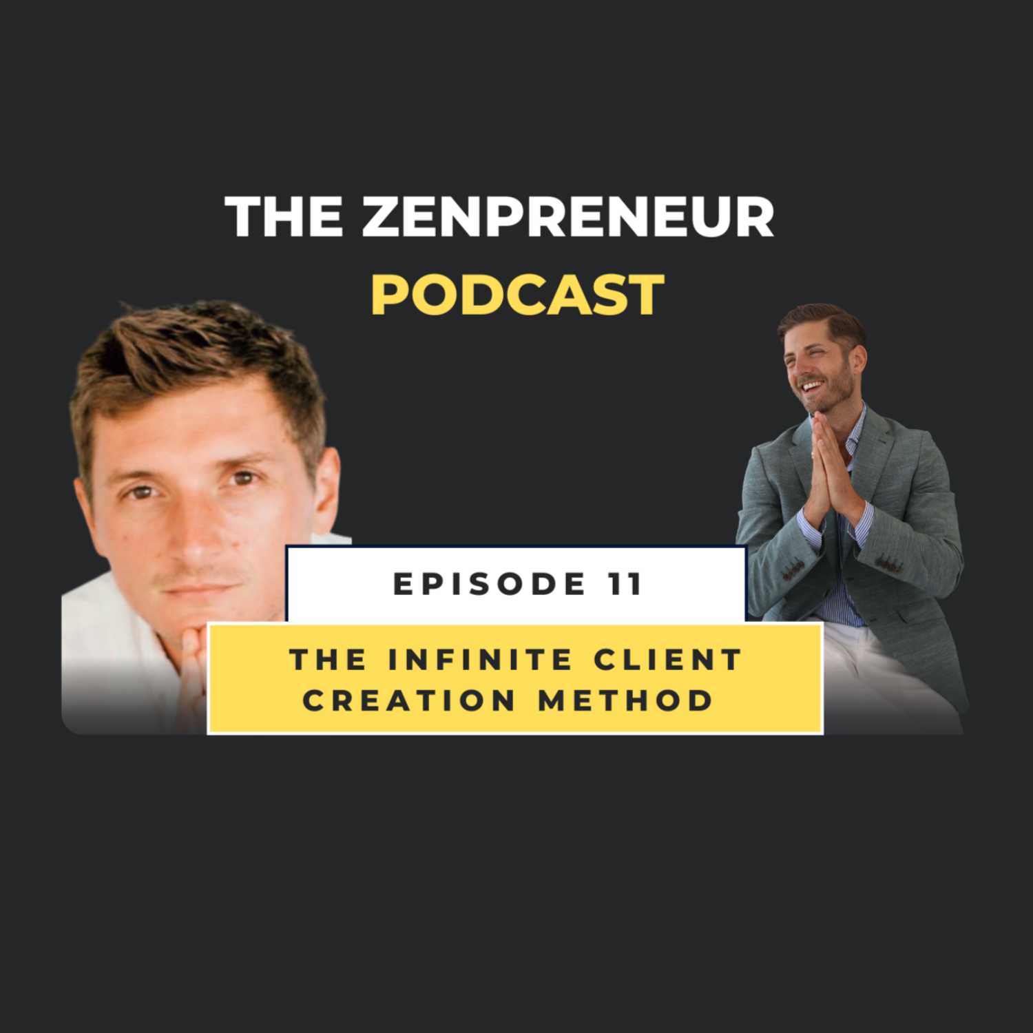 Episode 11 - The Infinite Client Creation Method