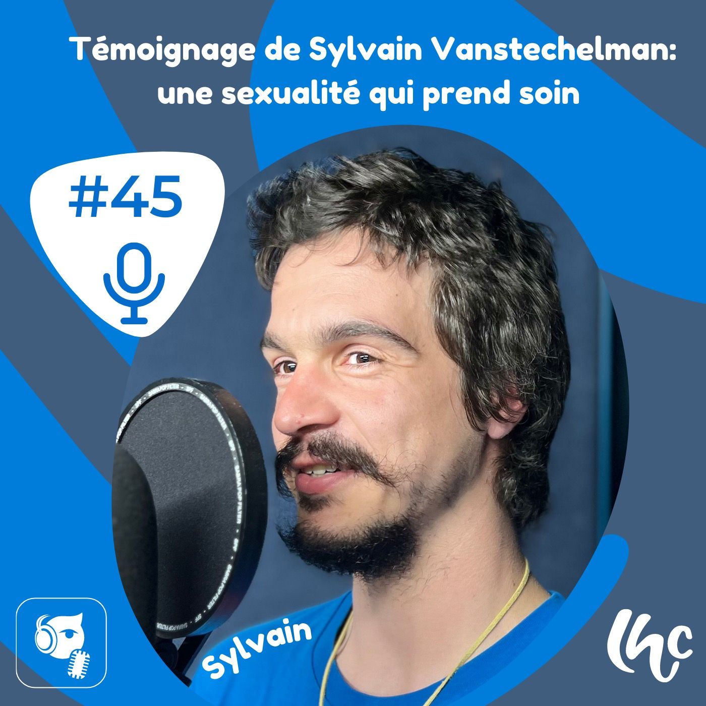 ⁣#45 Témoignage de Sylvain Vanstechelman: une sexualité qui prend soin (FR)