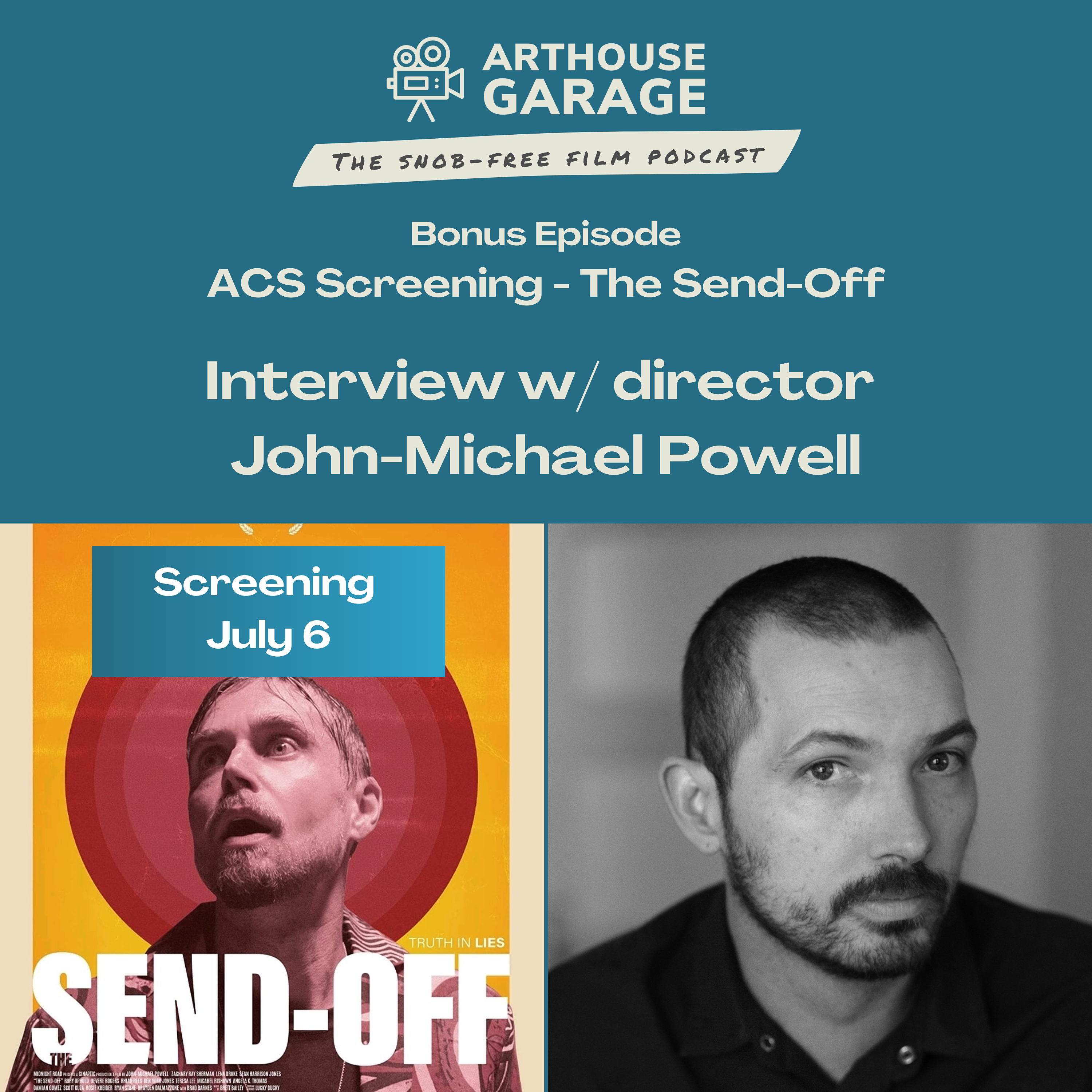 BONUS – Interview: THE SEND-OFF filmmaker John-Michael Powell, ACS film screening