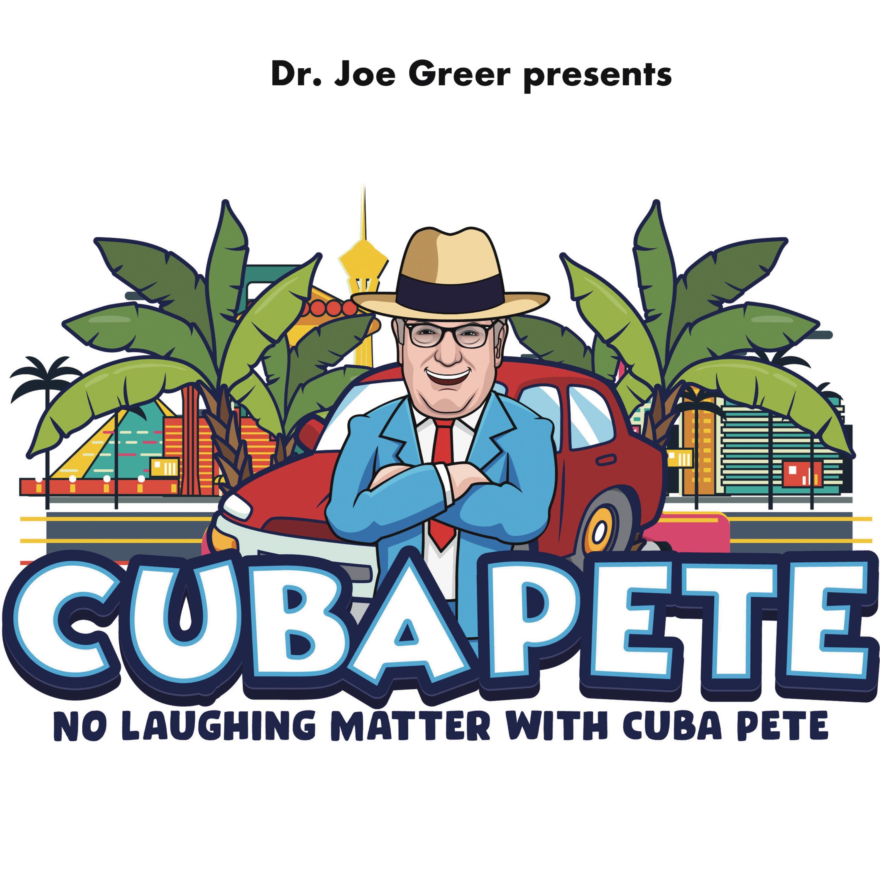 Episode 26 No Laughing Matter with Cuba Pete w John Edmond