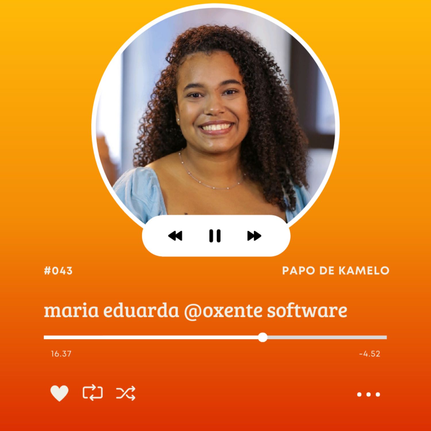 papo de kamelo #043 | com Duda Oliveira da Oxente Software House